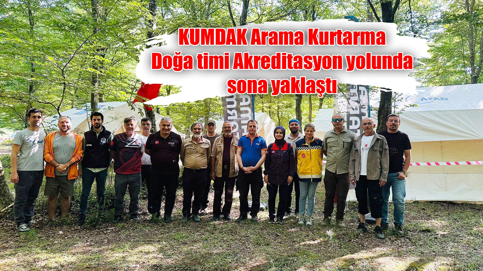 KUMDAK Arama Kurtarma Doğa timi Akreditasyon yolunda sona yaklaştı