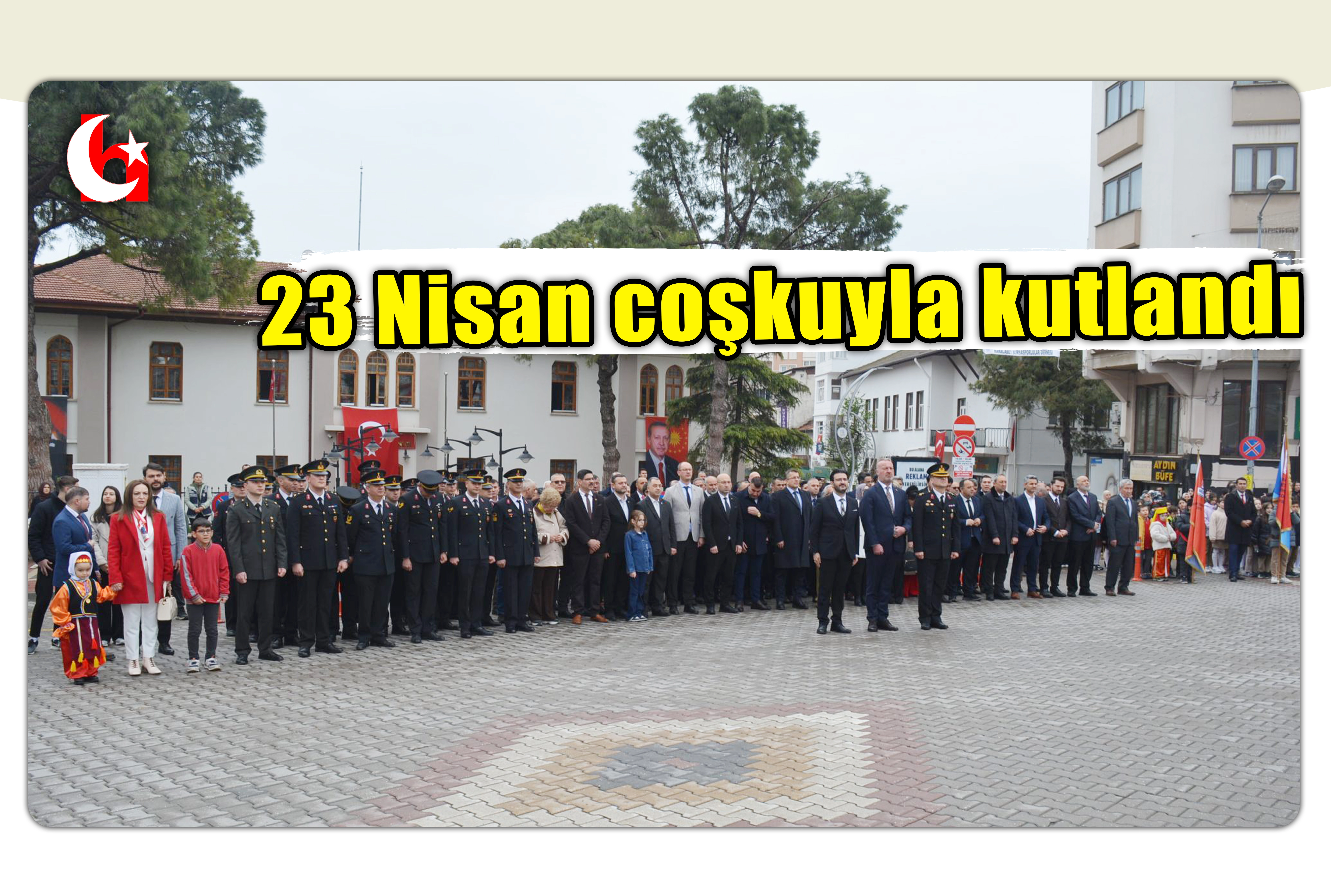 23 Nisan coşkuyla kutlandı