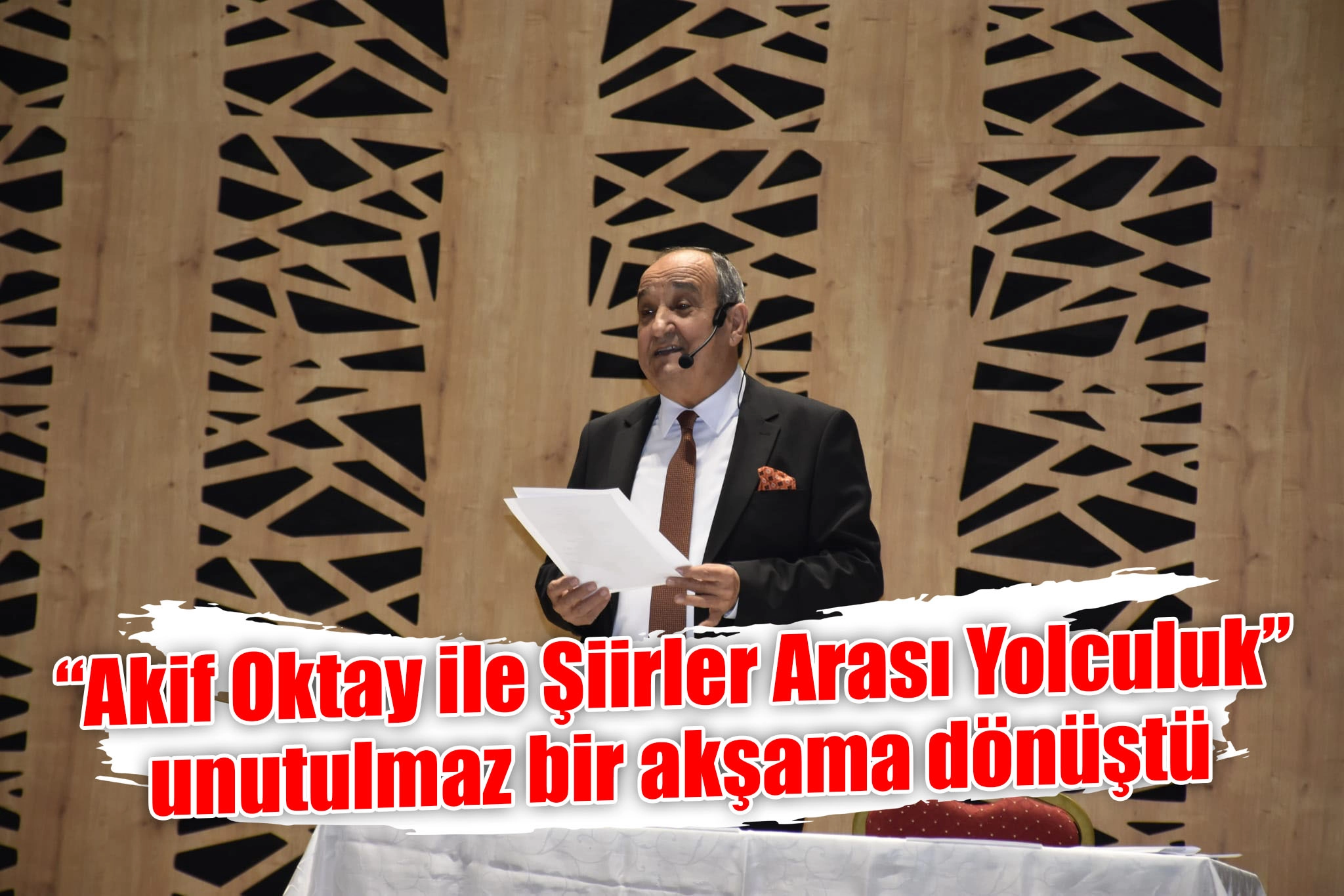 “Akif Oktay ile Şiirler Arası Yolculuk” unutulmaz bir akşama dönüştü