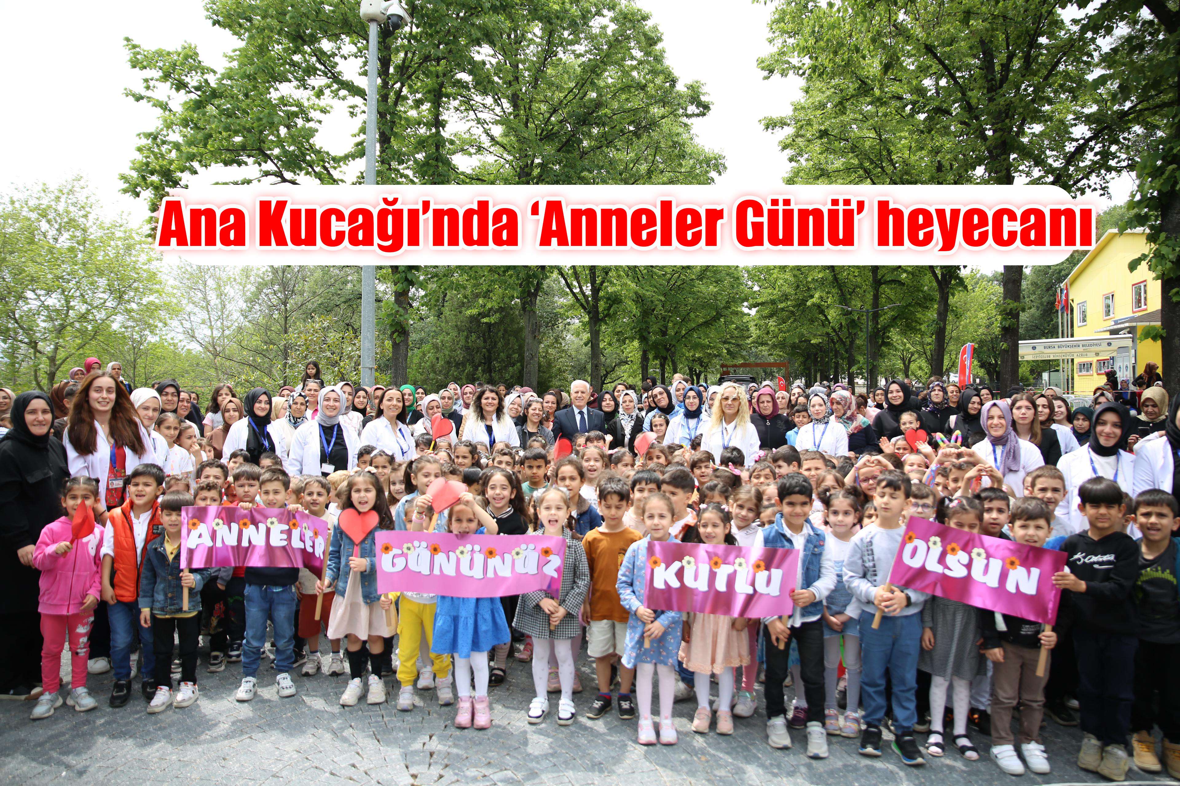 Ana Kucağı’nda ‘Anneler Günü’ heyecanı