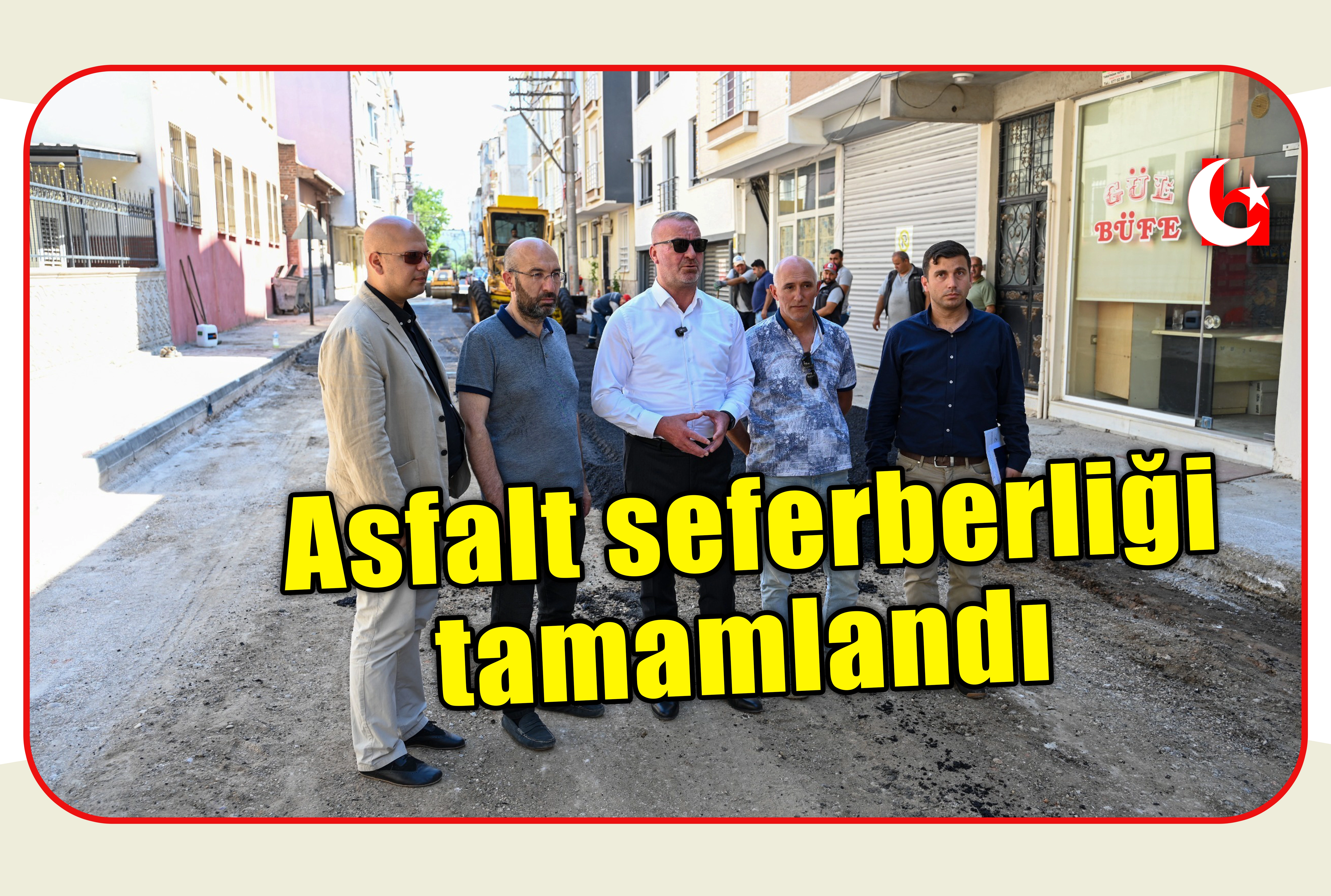  Asfalt seferberliği tamamlandı