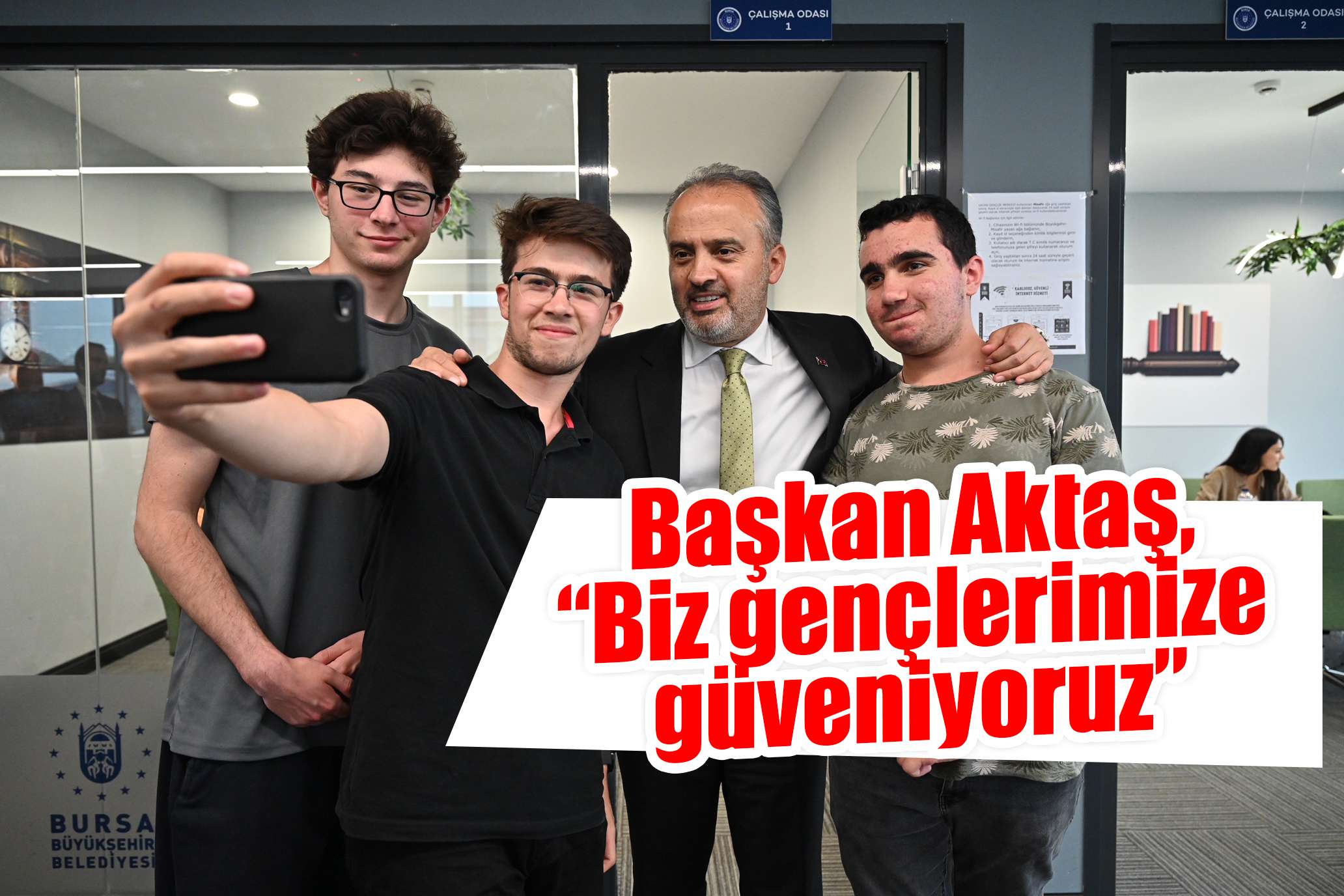 Başkan Aktaş, “Biz gençlerimize güveniyoruz”