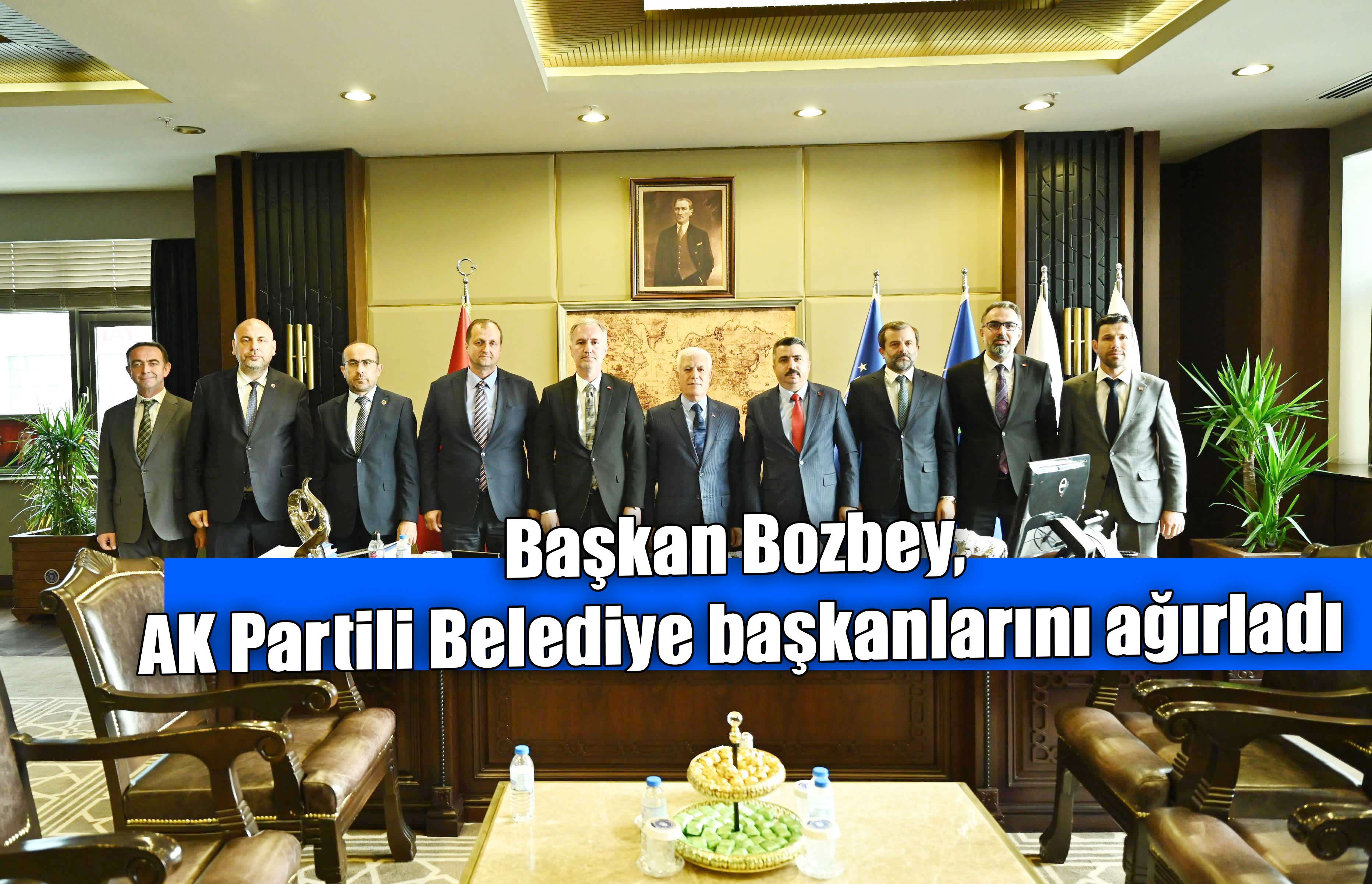 Başkan Bozbey, AK Partili Belediye başkanlarını ağırladı