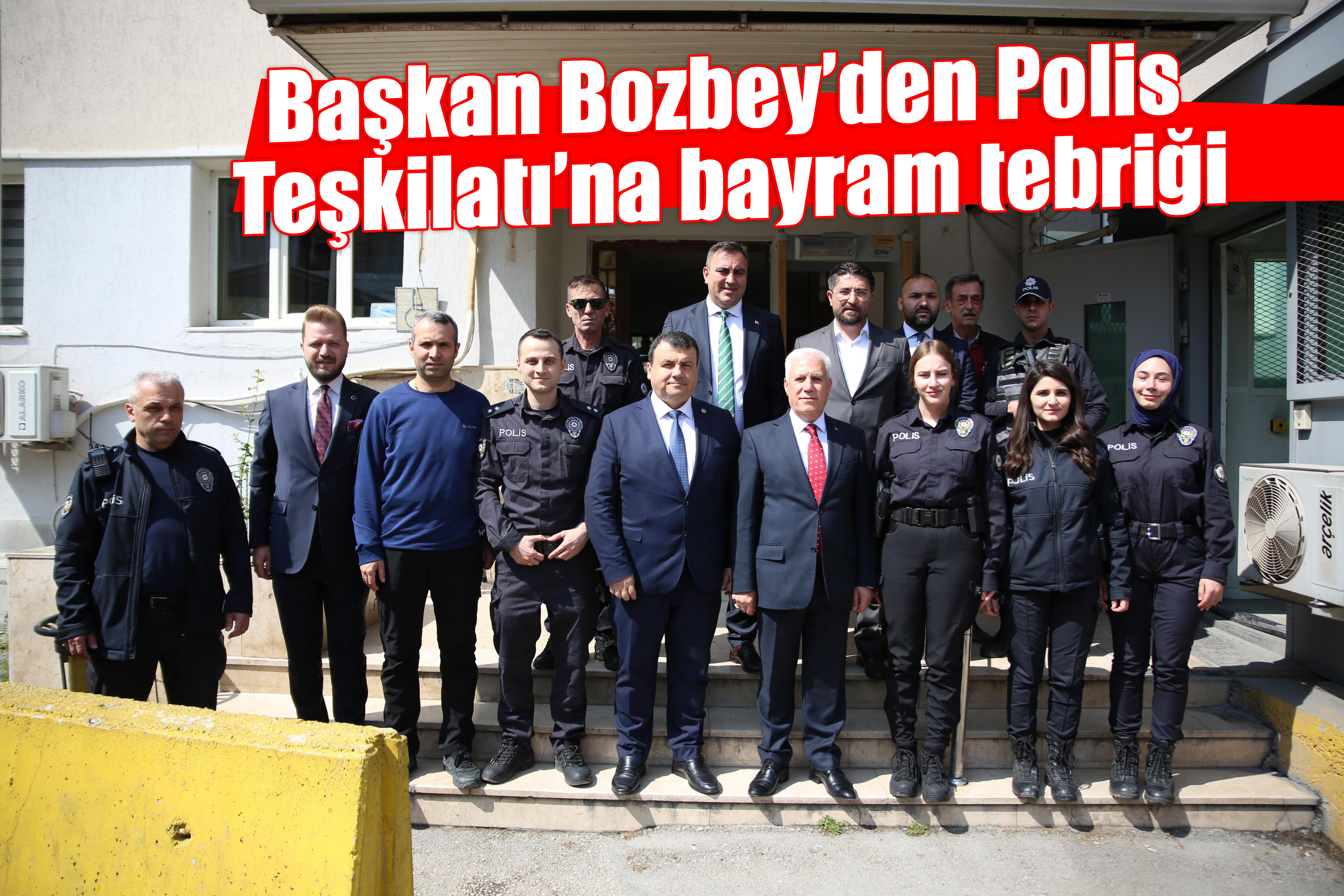 Başkan Bozbey’den Polis Teşkilatı’na bayram tebriği
