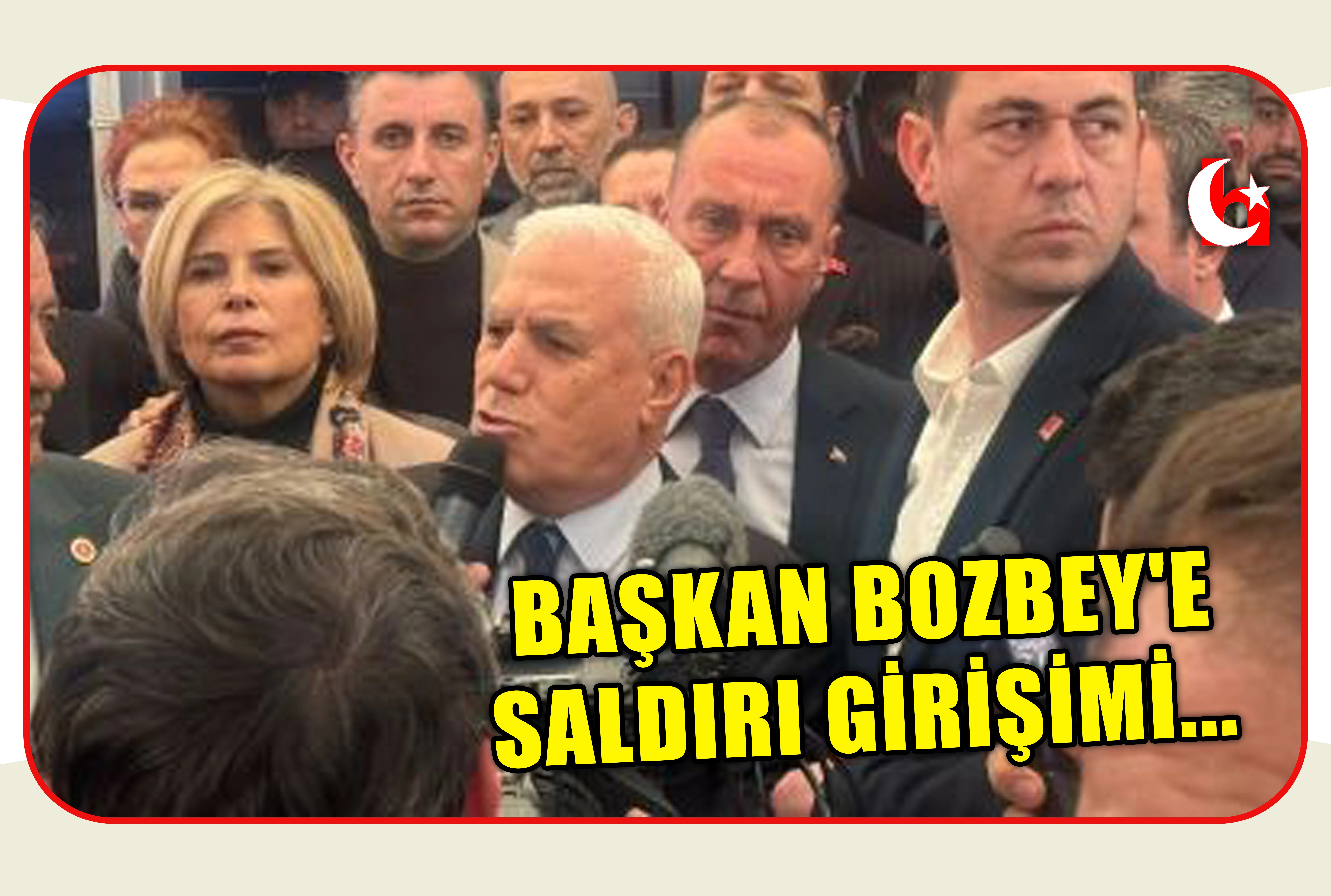 BAŞKAN BOZBEY'E SALDIRI GİRİŞİMİ... 