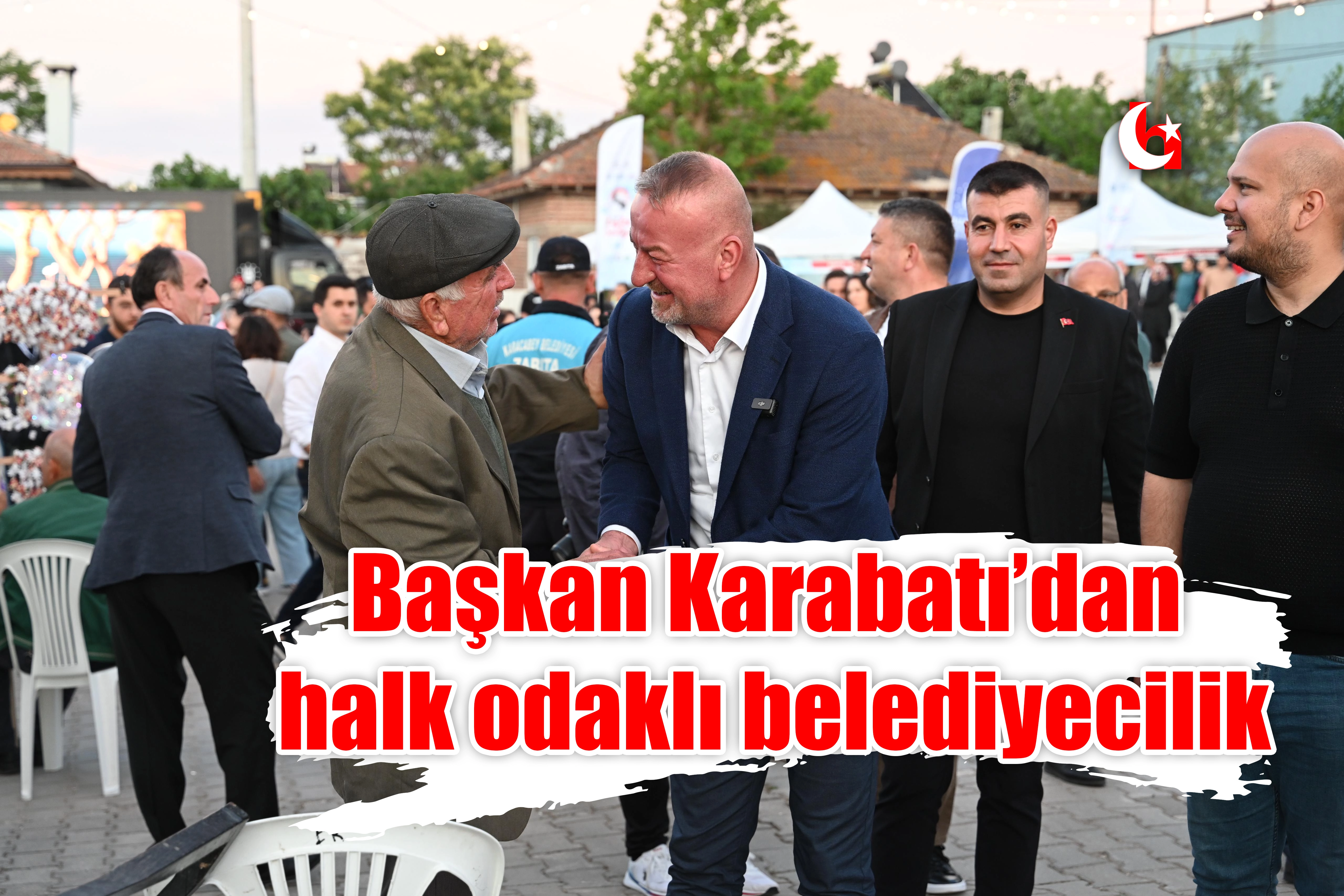 Başkan Karabatı’dan halk odaklı belediyecilik