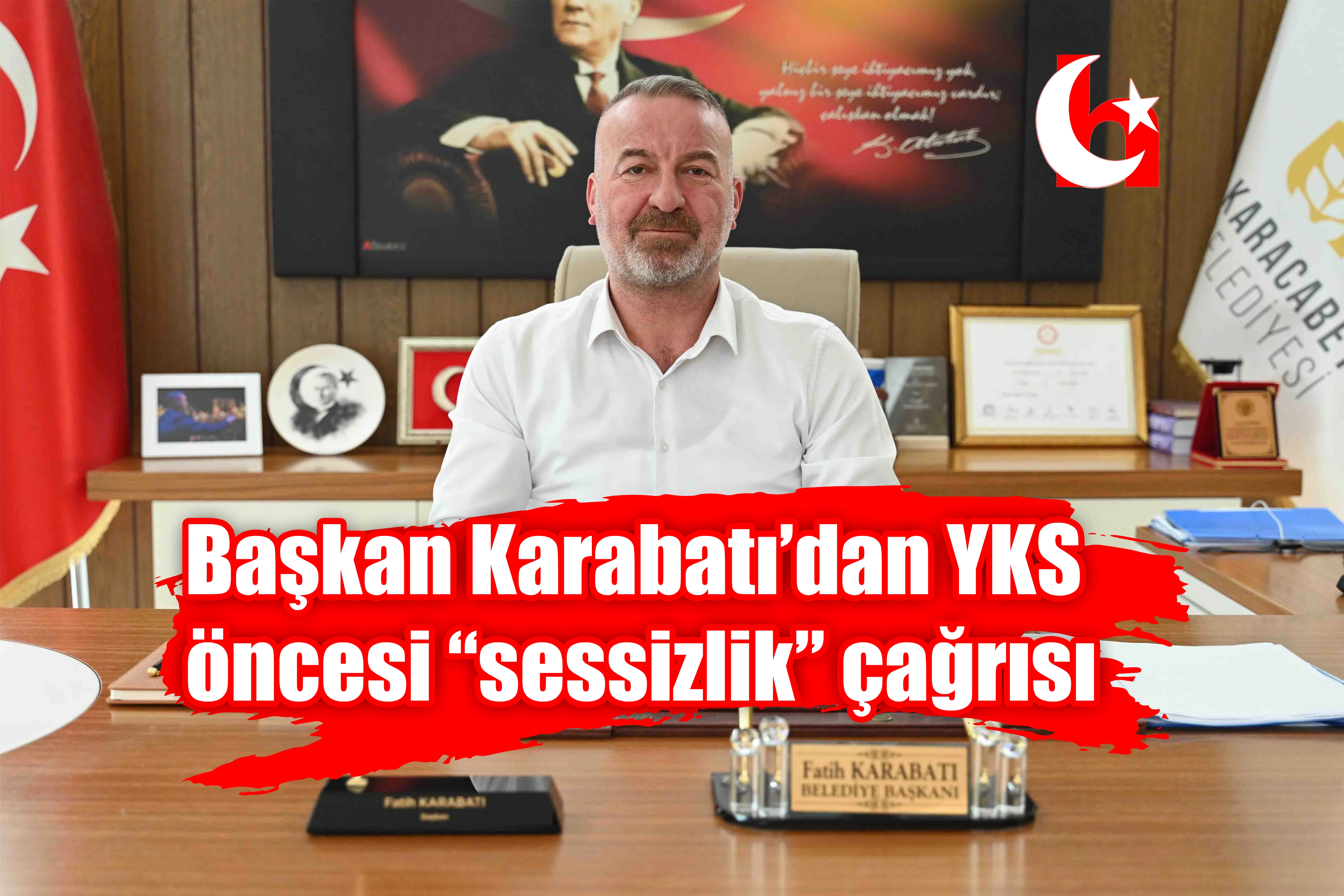 Başkan Karabatı’dan YKS öncesi “sessizlik” çağrısı