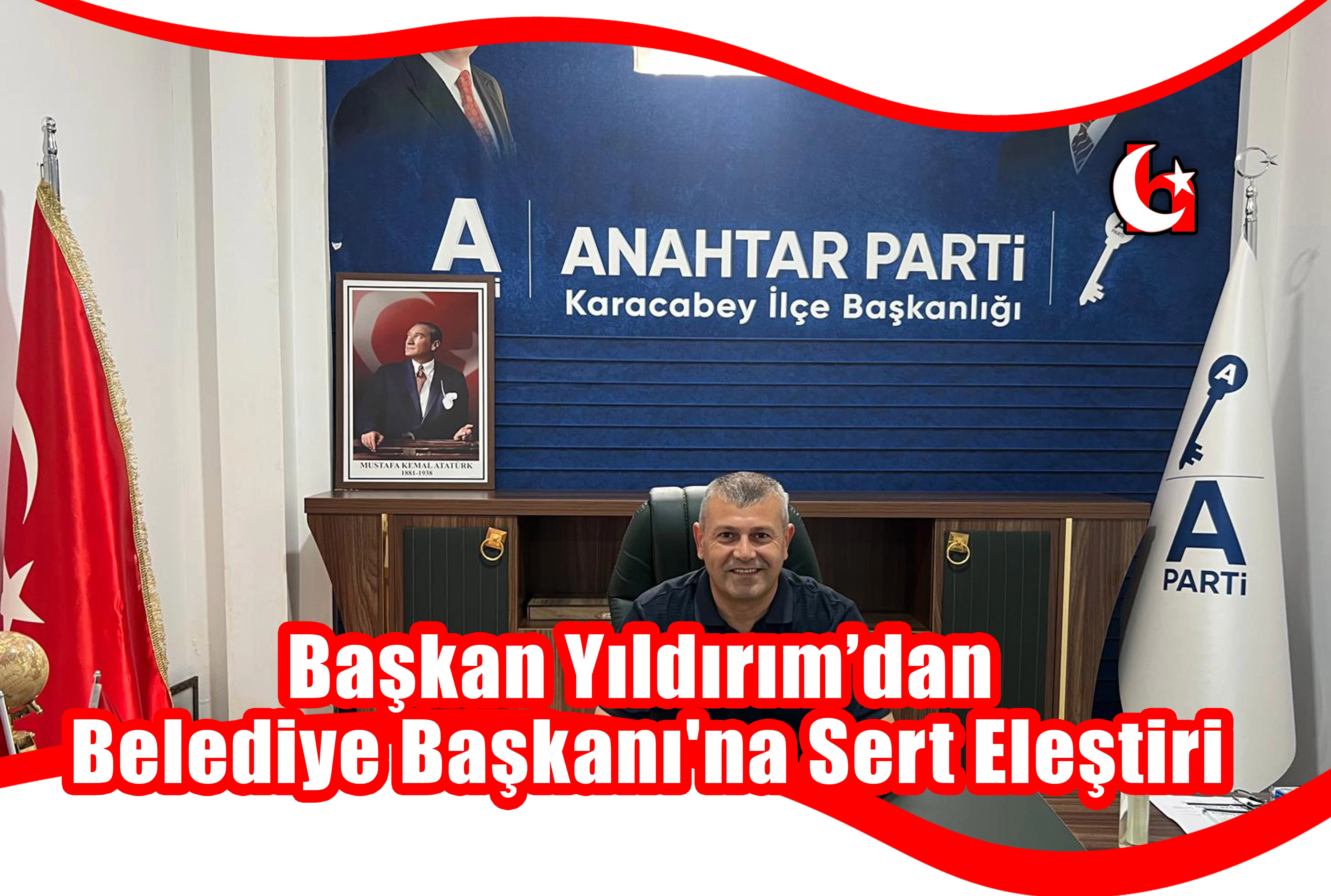 Başkan Yıldırım’dan Belediye Başkanı'na Sert Eleştiri