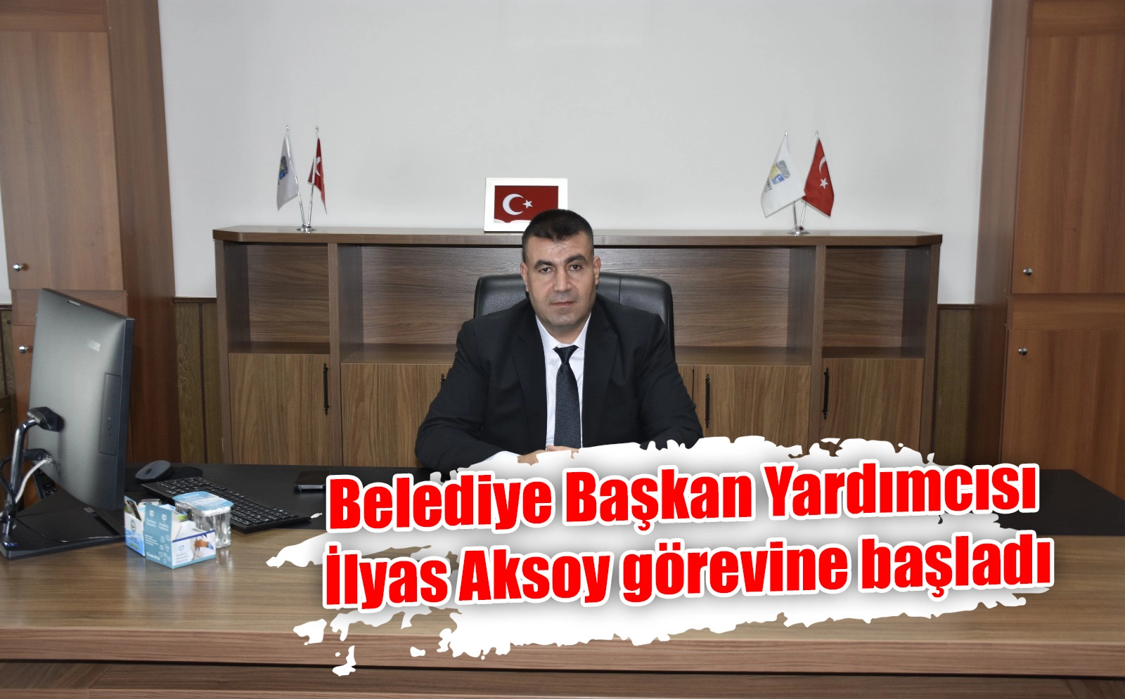 Belediye Başkan Yardımcısı İlyas Aksoy görevine başladı
