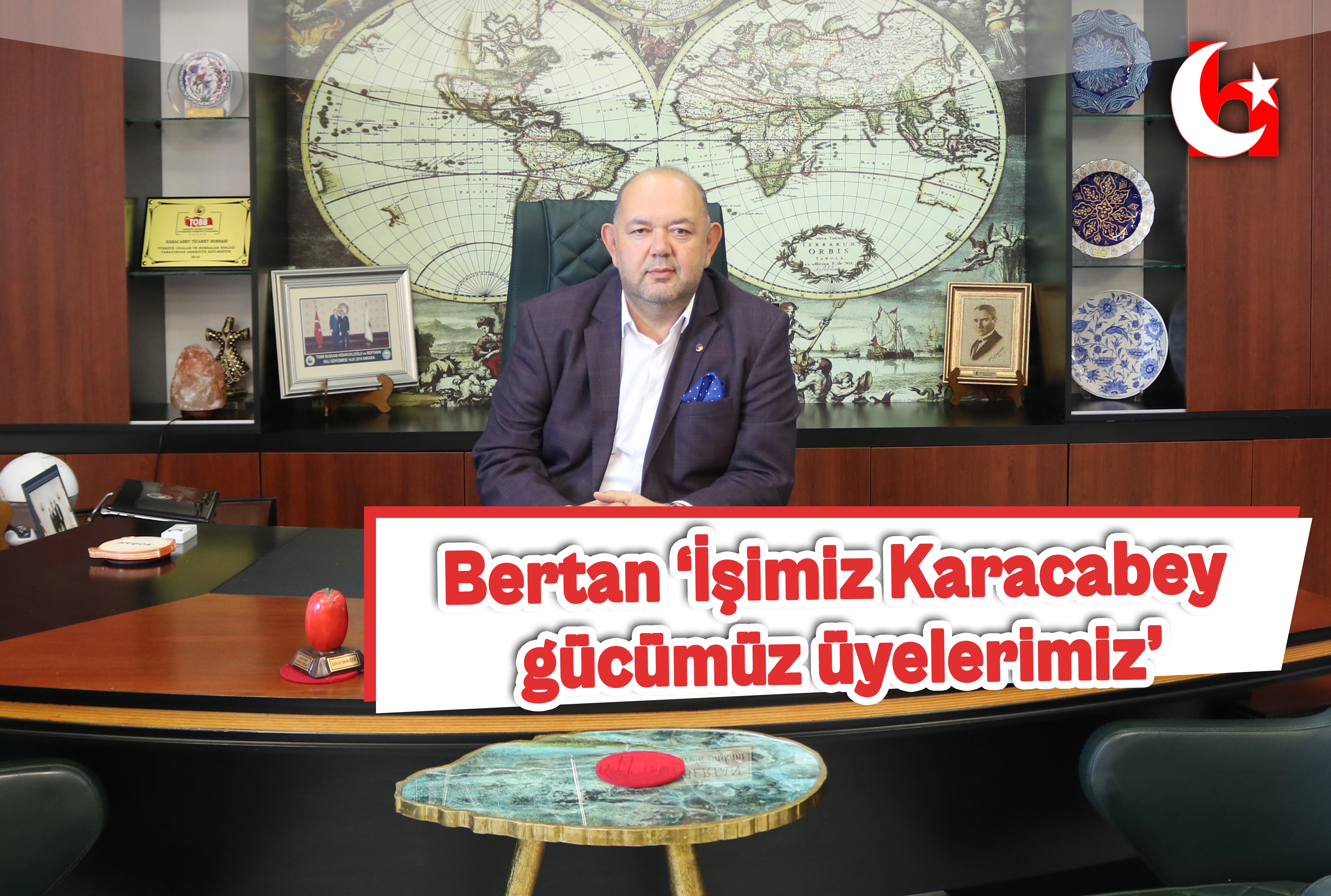 Bertan &lsquo;İşimiz Karacabey g&uuml;c&uuml;m&uuml;z &uuml;yelerimiz&rsquo;