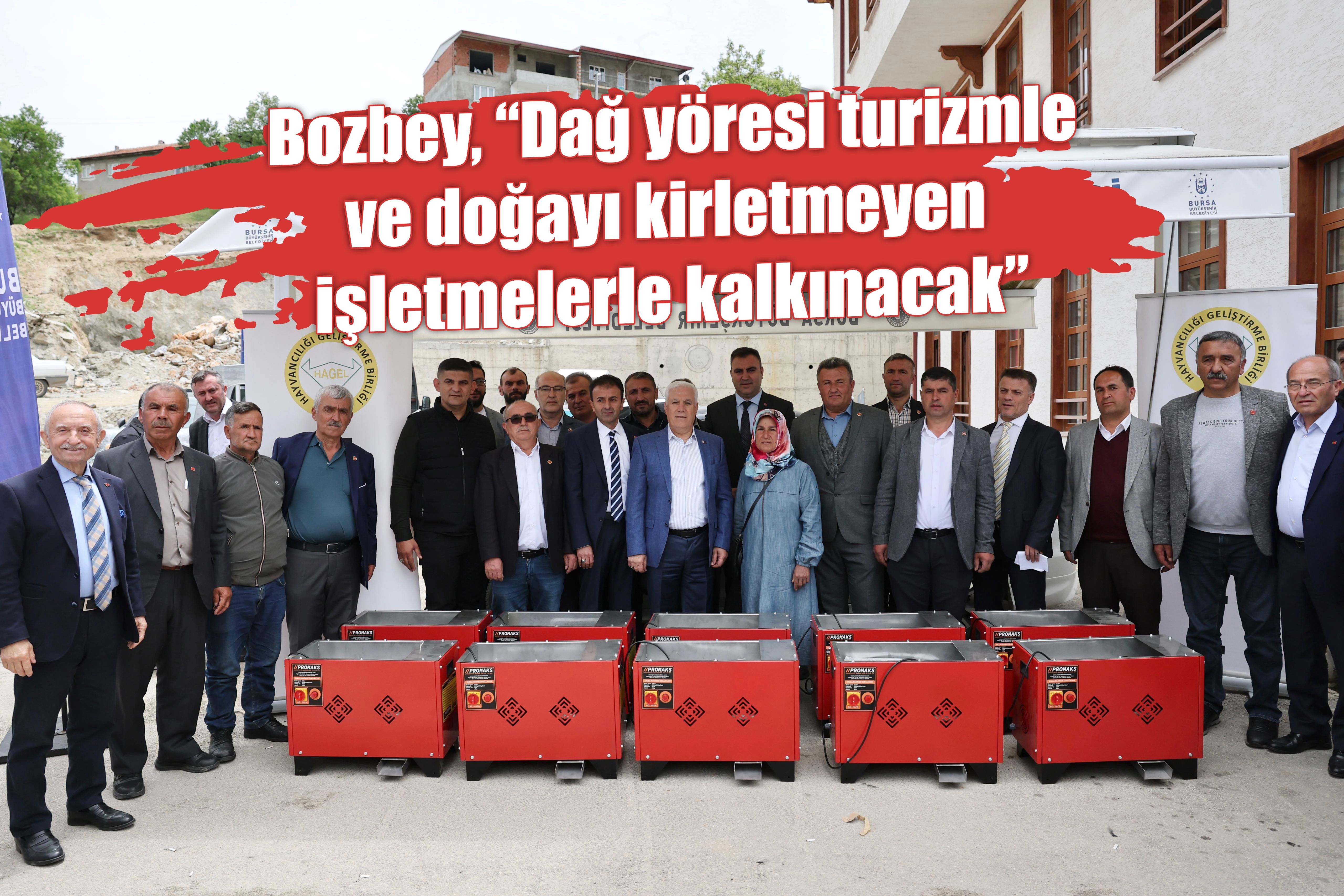  Bozbey, “Dağ yöresi turizmle ve doğayı kirletmeyen işletmelerle kalkınacak”