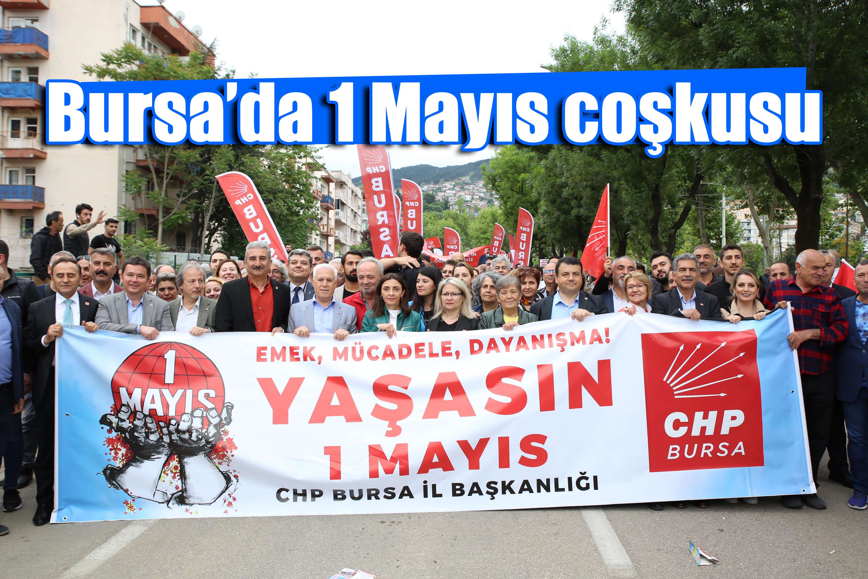 Bursa’da 1 Mayıs coşkusu