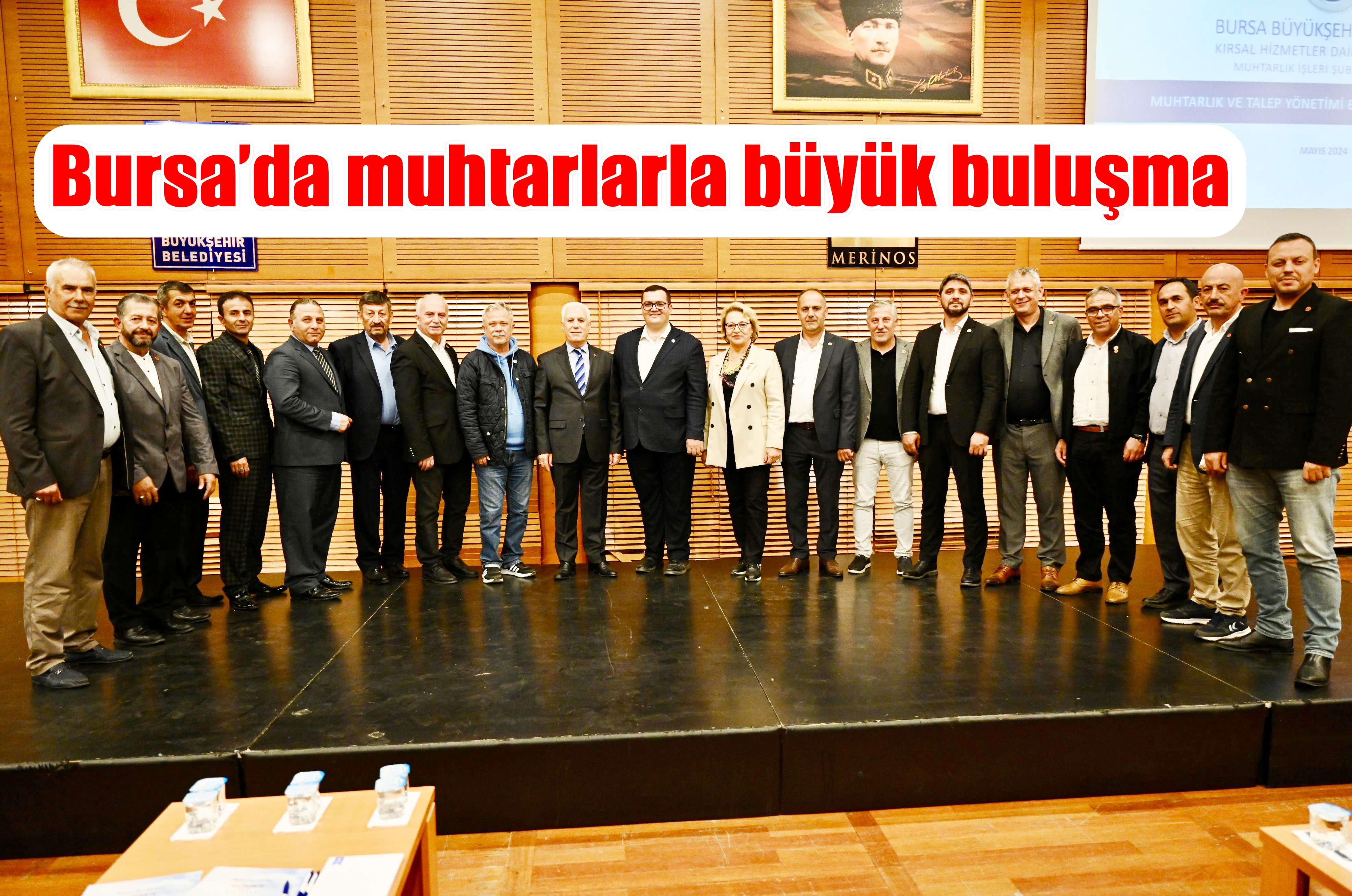 Bursa’da muhtarlarla büyük buluşma