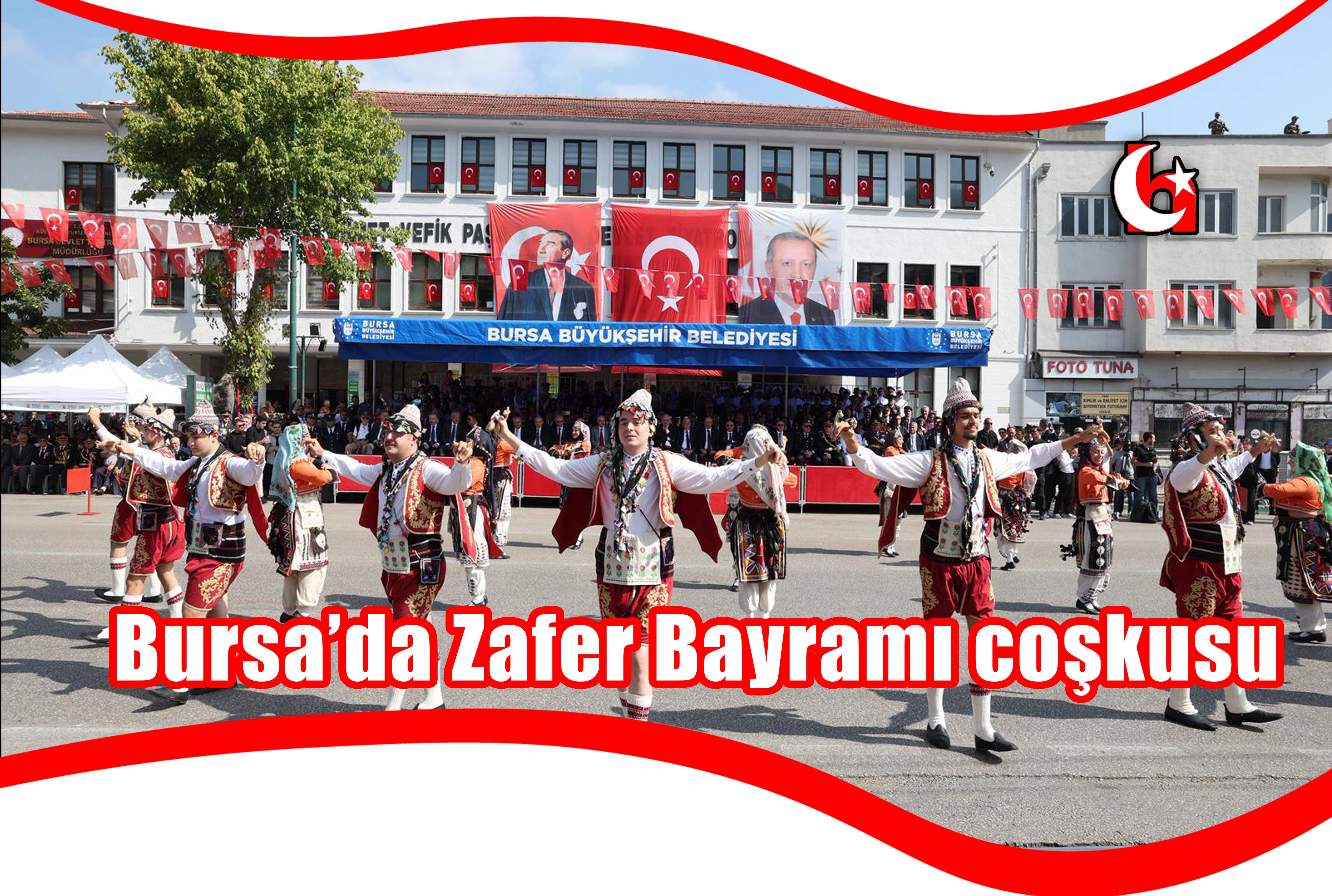 Bursa’da Zafer Bayramı coşkusu