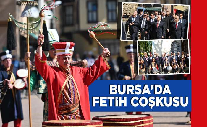 Bursa'nın fethi coşkuyla kutlandı