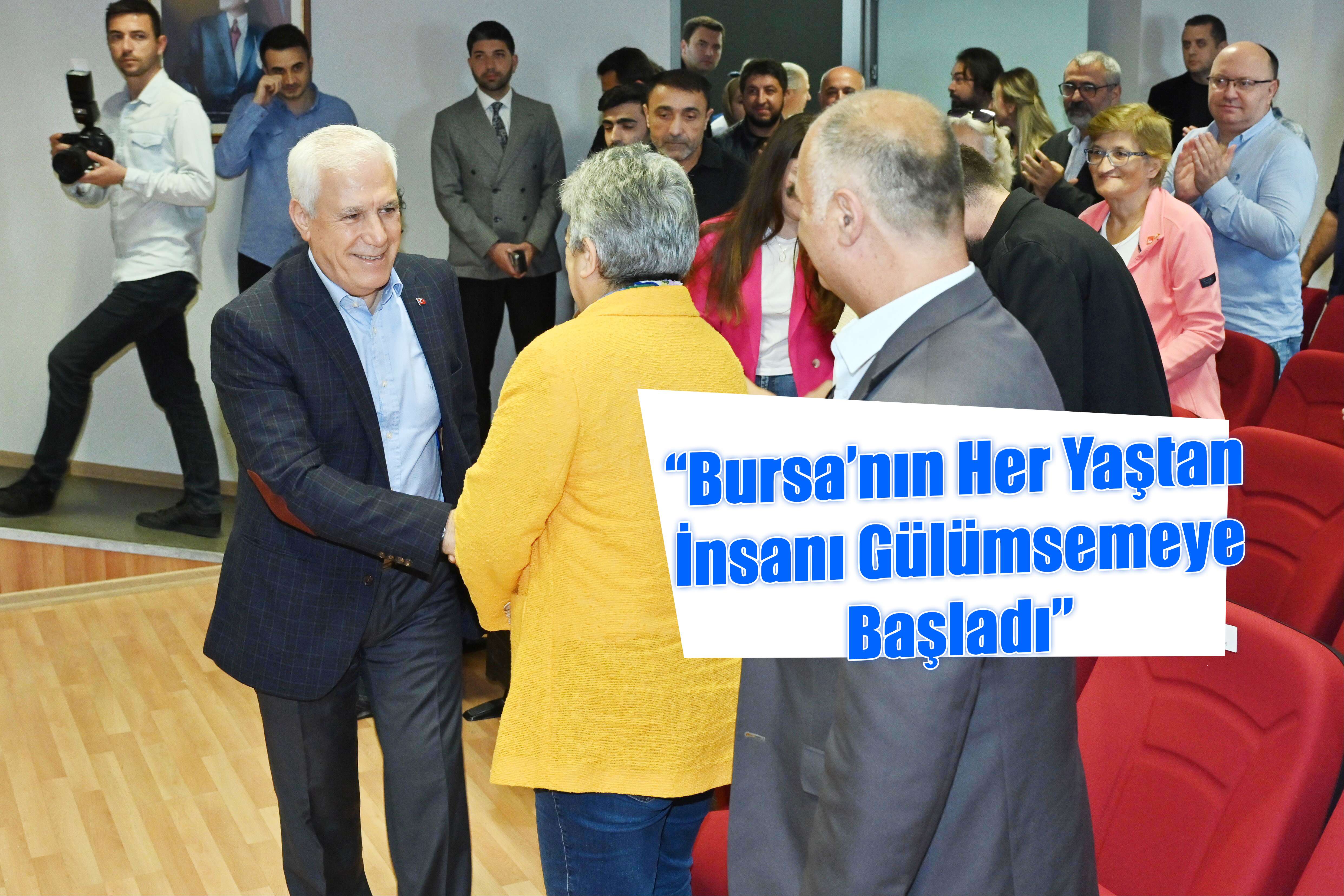 ‘‘Bursa’nın Her Yaştan İnsanı Gülümsemeye Başladı’’