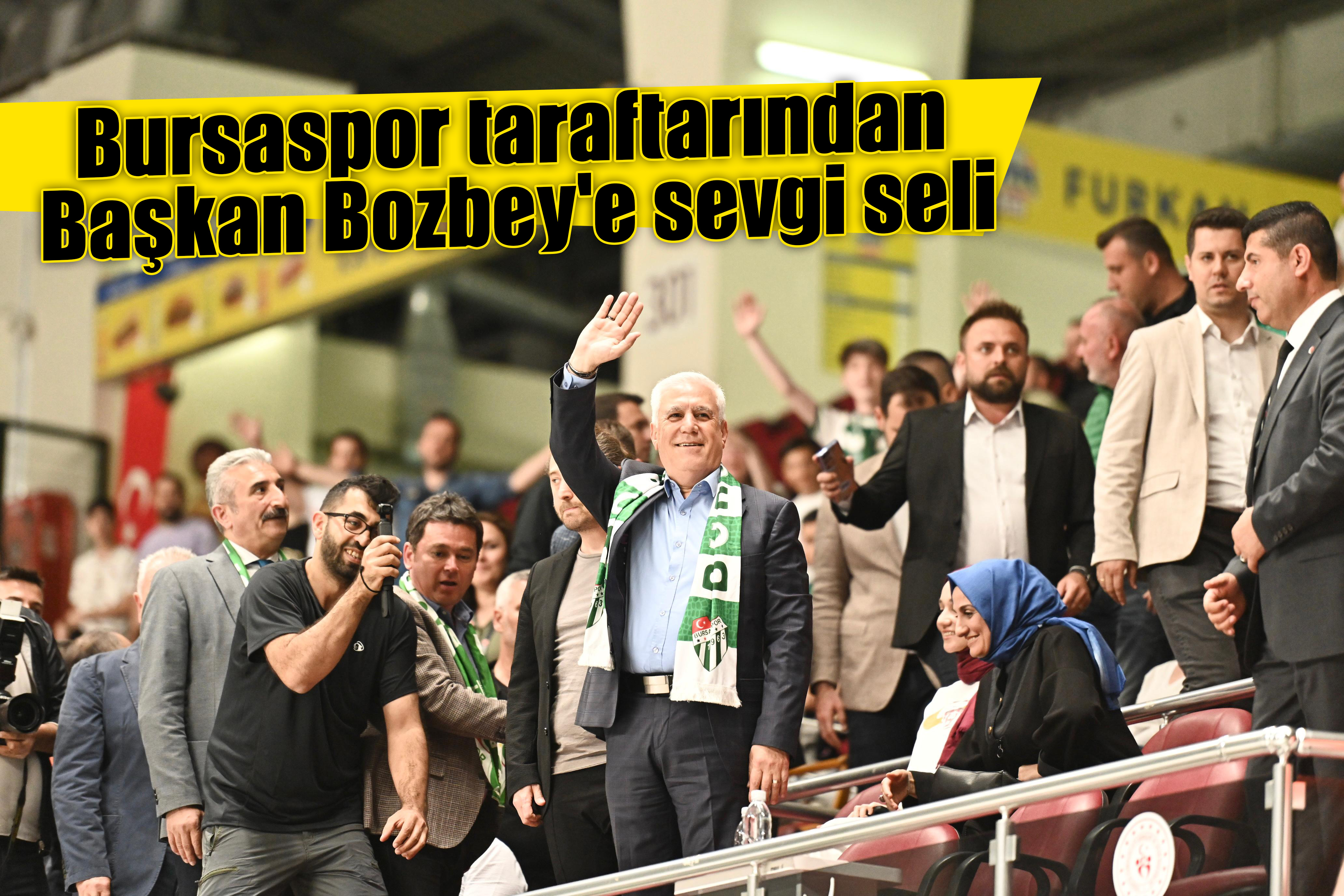 Bursaspor taraftarından Başkan Bozbey'e sevgi seli