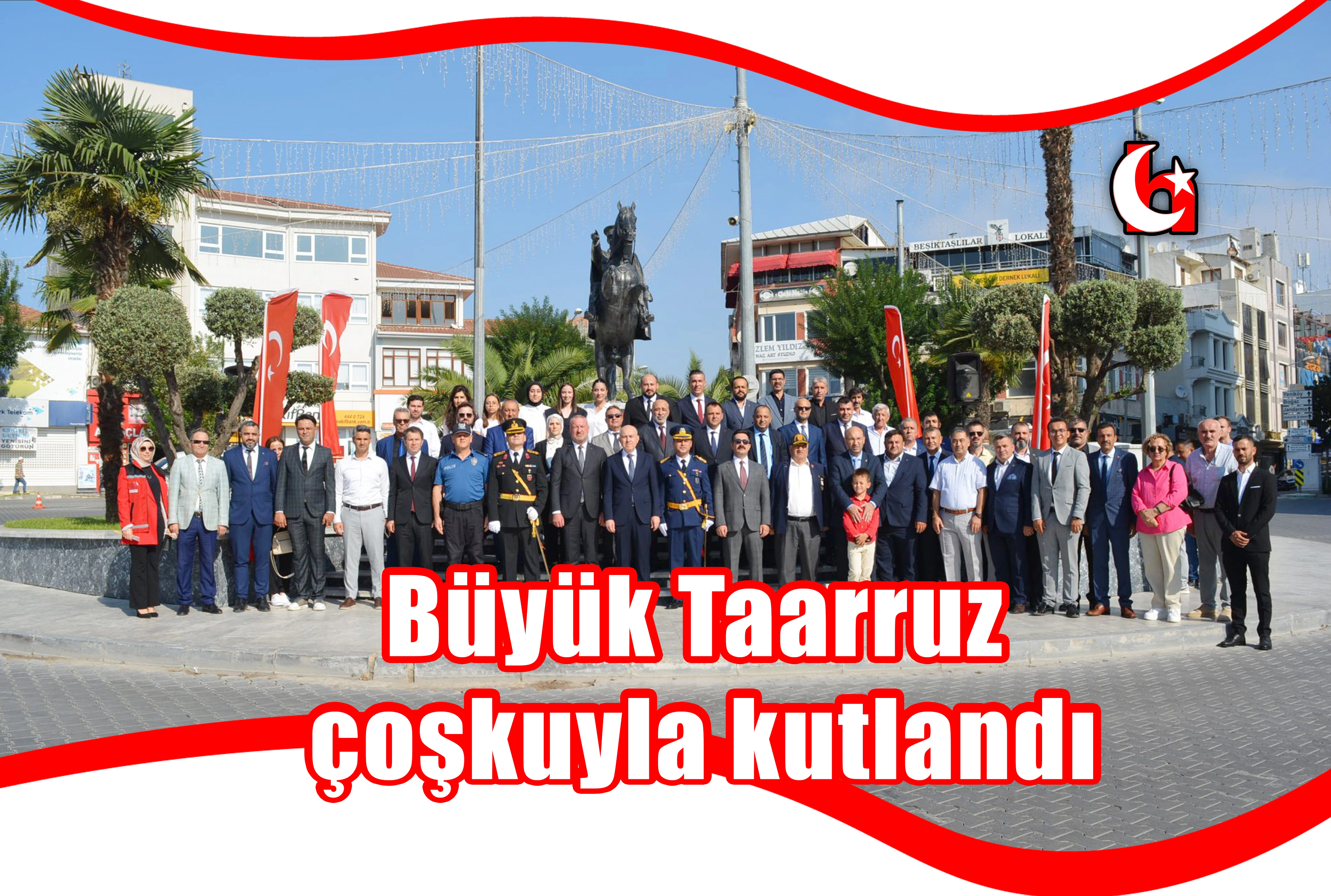 Büyük Taarruz çoşkuyla kutlandı