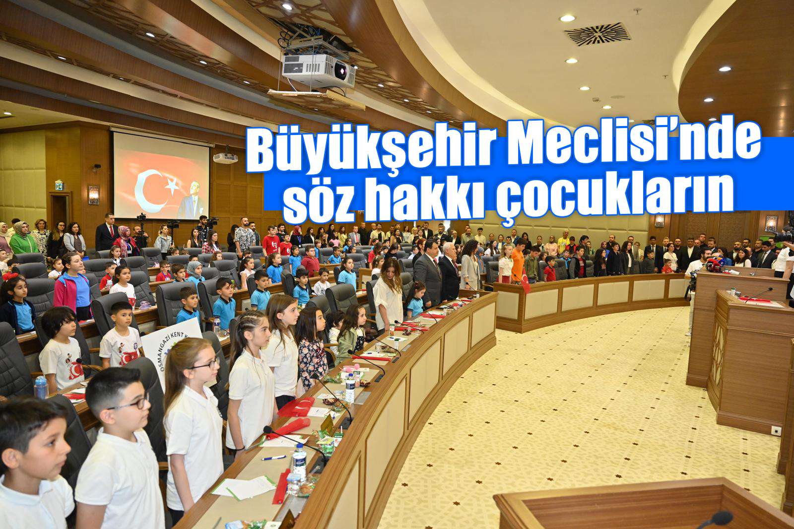 Büyükşehir Meclisi’nde söz hakkı çocukların