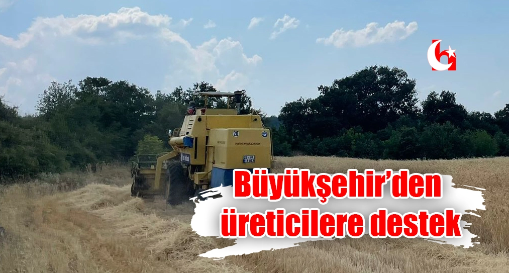 Büyükşehir’den üreticilere destek