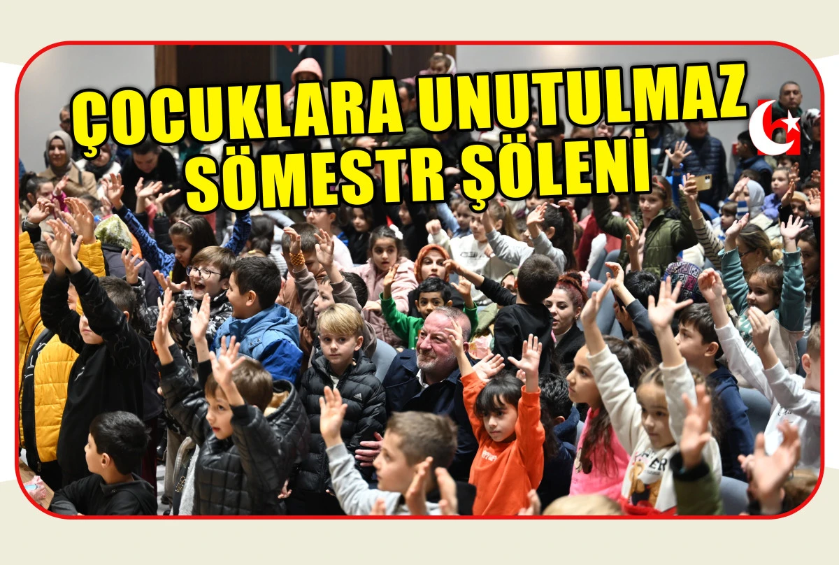 &Ccedil;OCUKLARA UNUTULMAZ S&Ouml;MESTR Ş&Ouml;LENİ