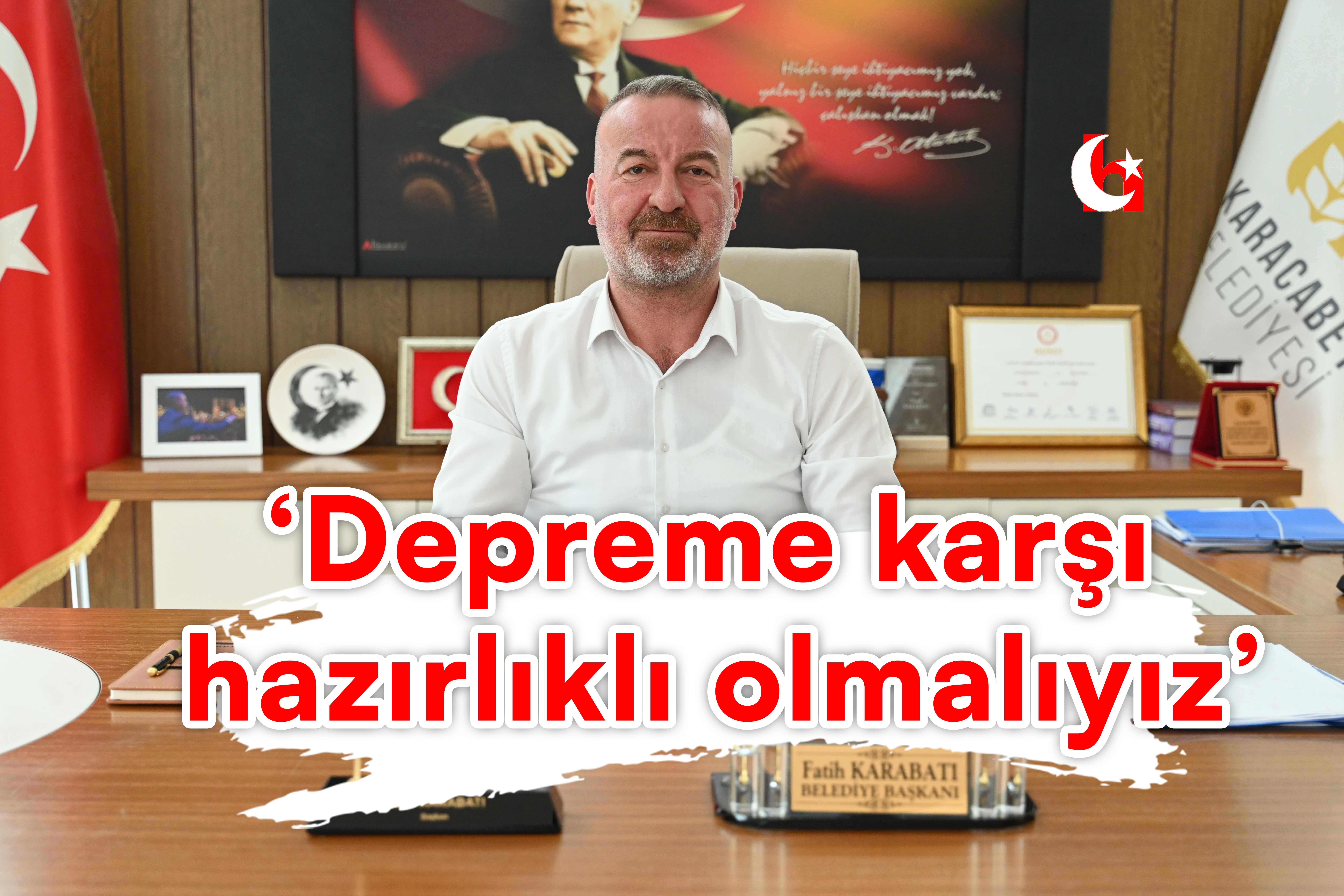 ‘Depreme karşı hazırlıklı olmalıyız’