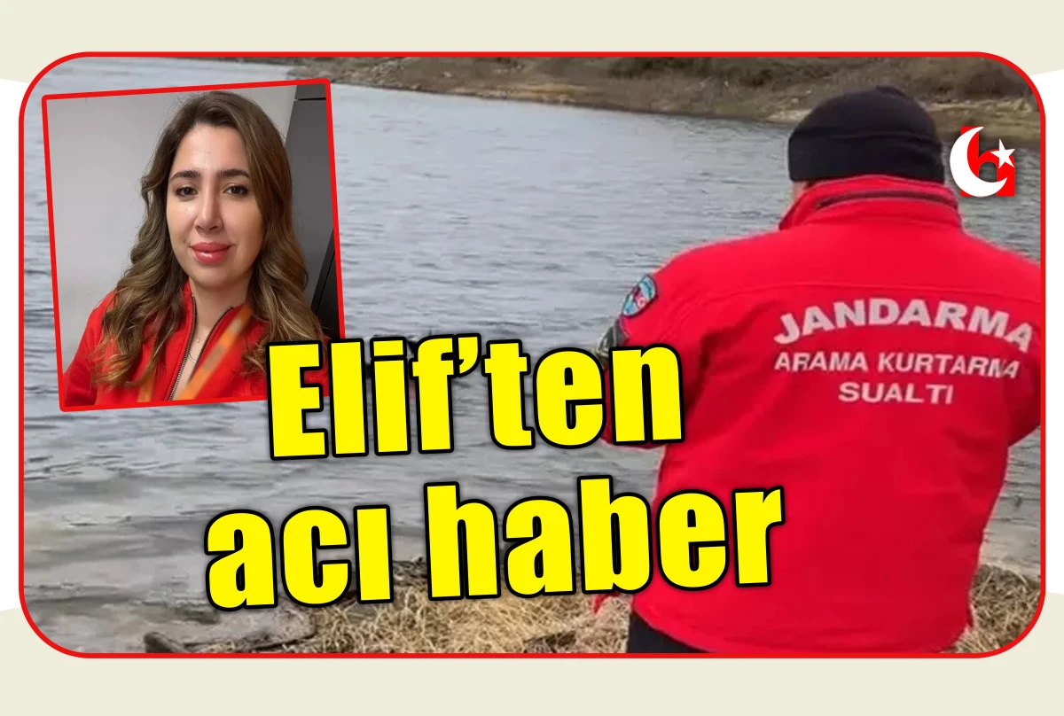Elif&rsquo;ten  acı haber