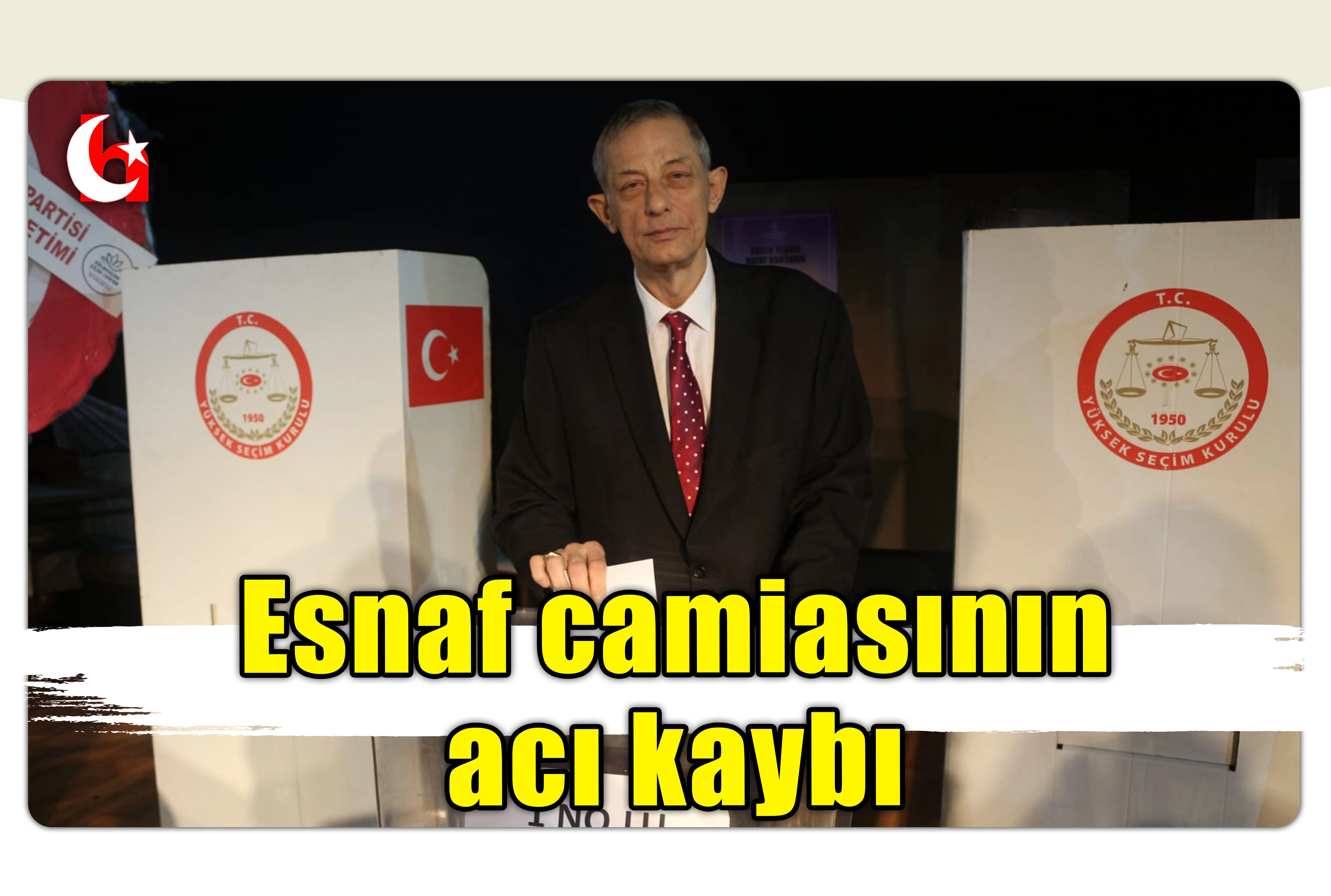 Esnaf camiasının acı kaybı