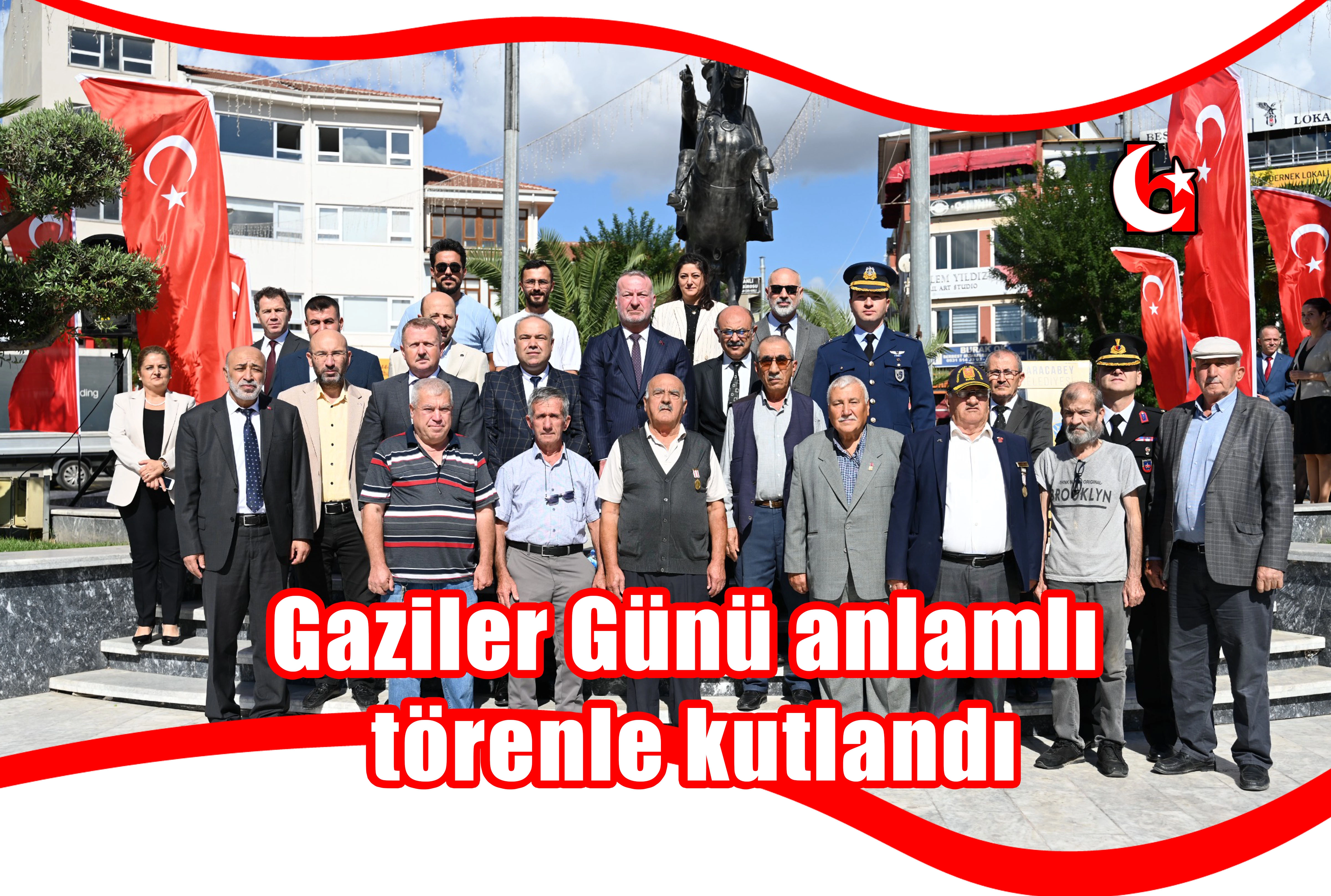 Gaziler Günü anlamlı törenle kutlandı
