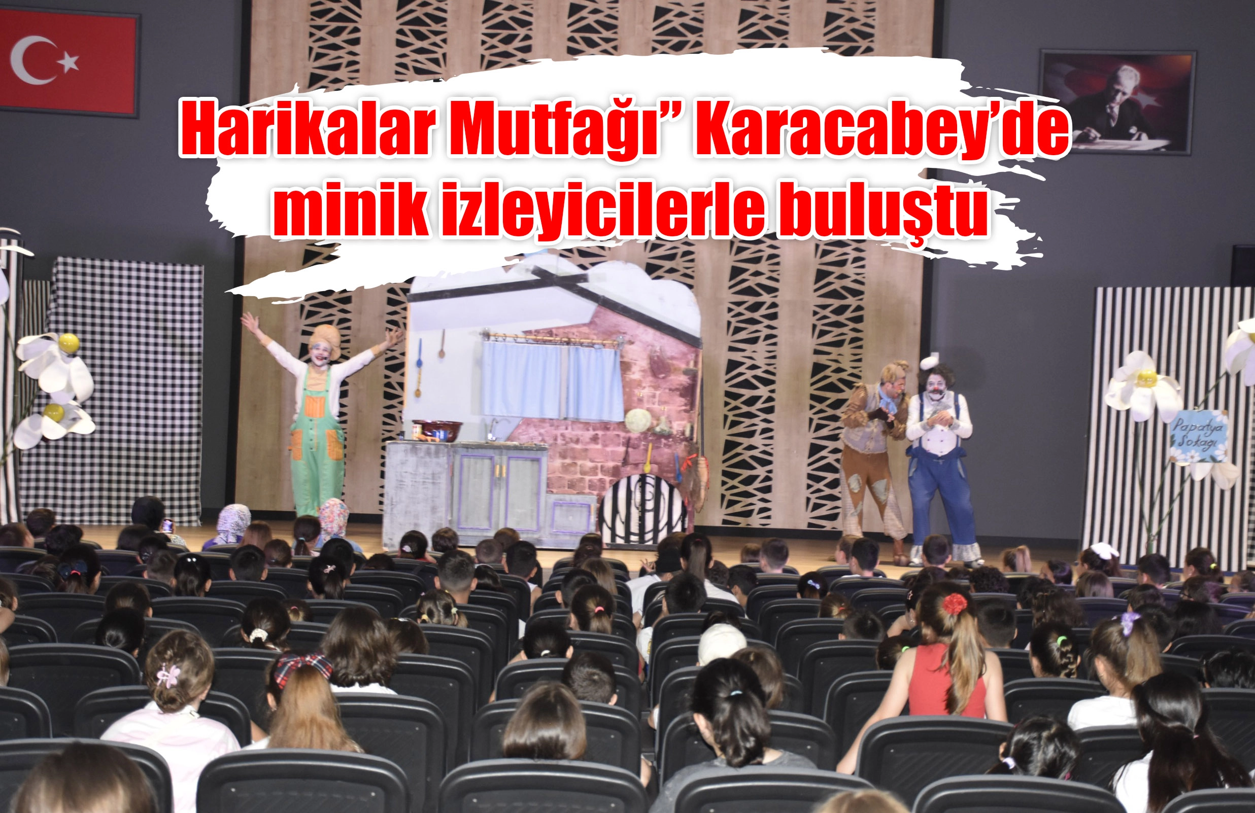Harikalar Mutfağı” Karacabey’de minik izleyicilerle buluştu