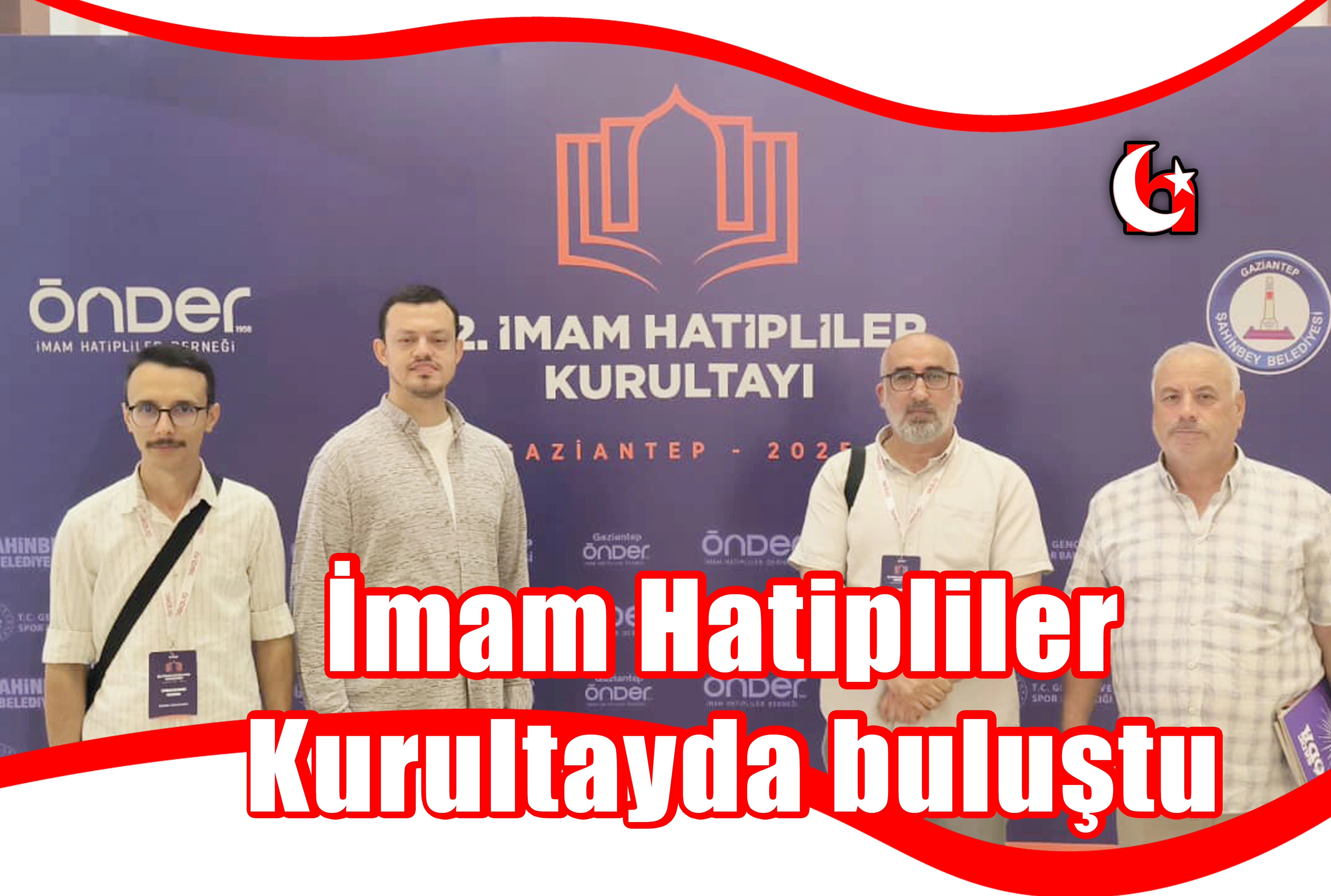 İmam Hatipliler Kurultayda buluştu