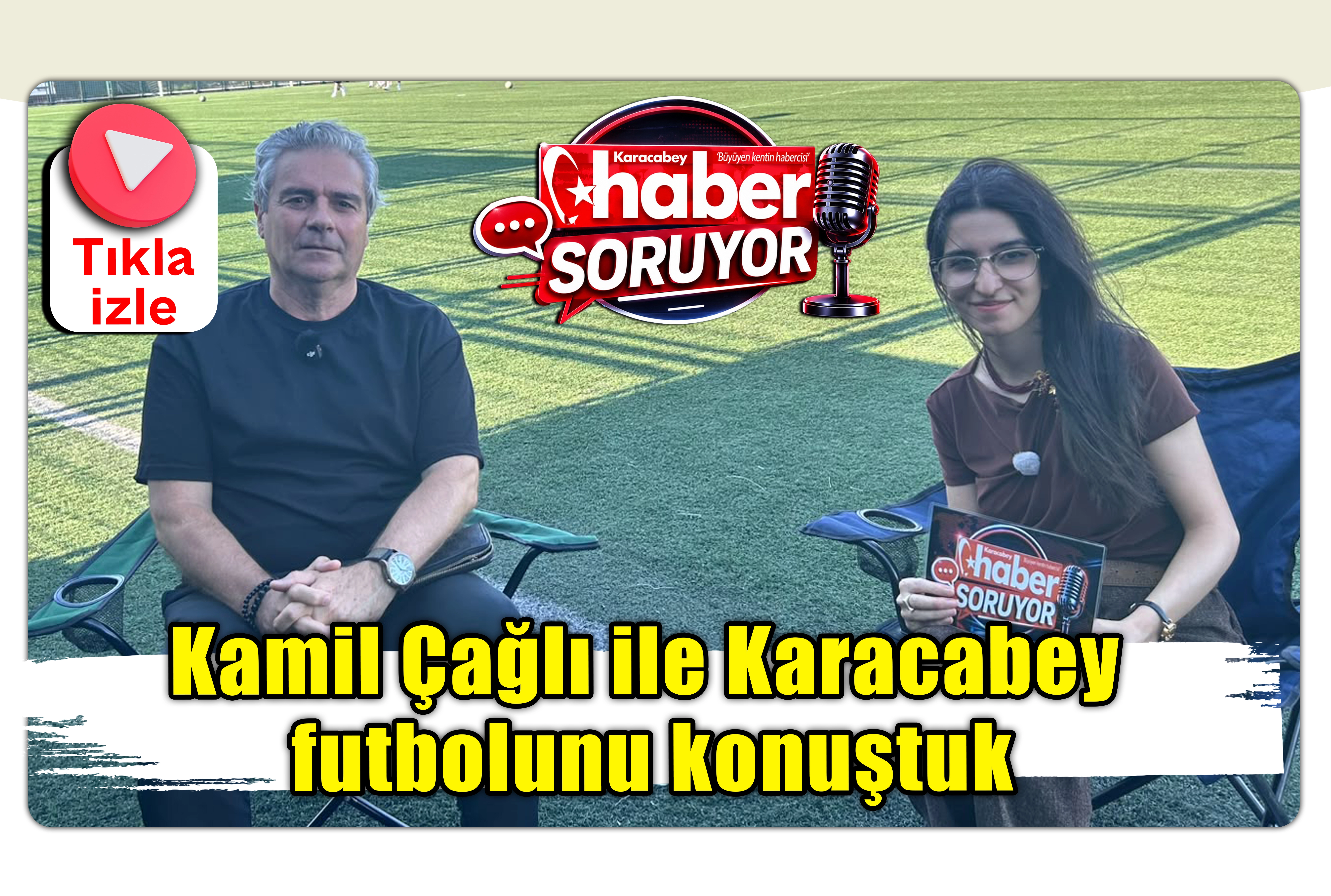 Kamil &Ccedil;ağlı ile Karacabey futbolunu konuştuk