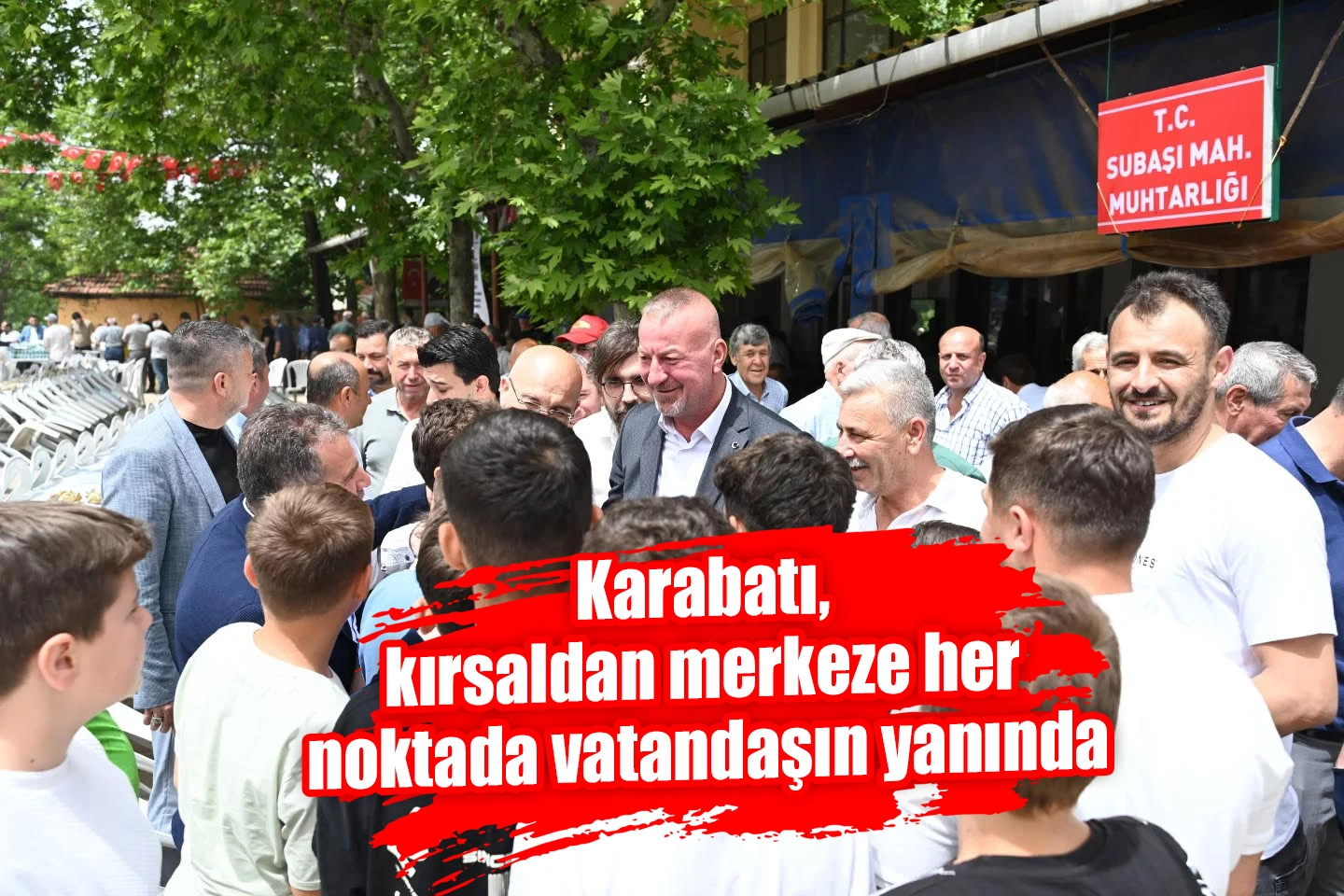 Karabatı, kırsaldan merkeze her noktada vatandaşın yanında