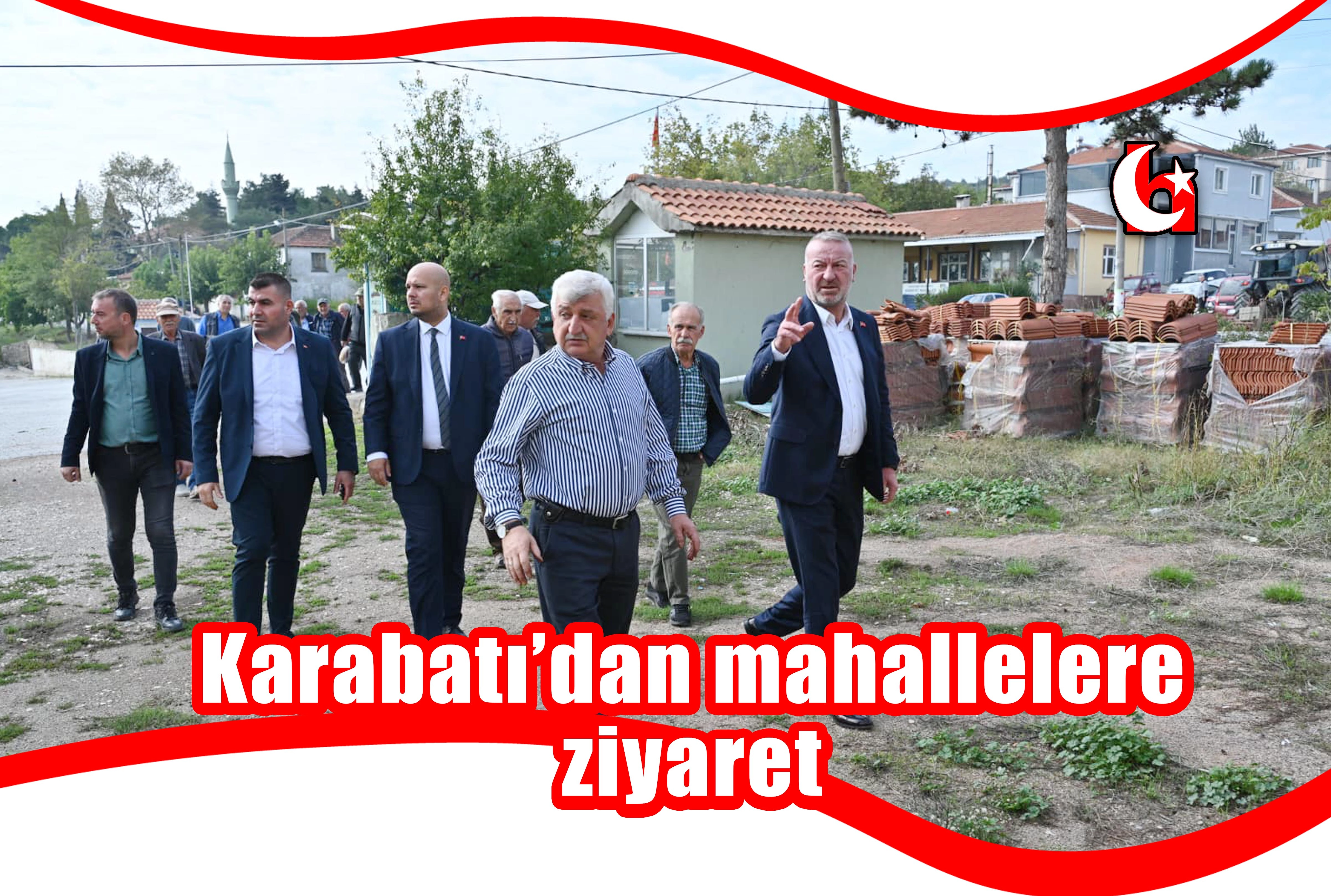 Karabatı’dan mahallelere ziyaret