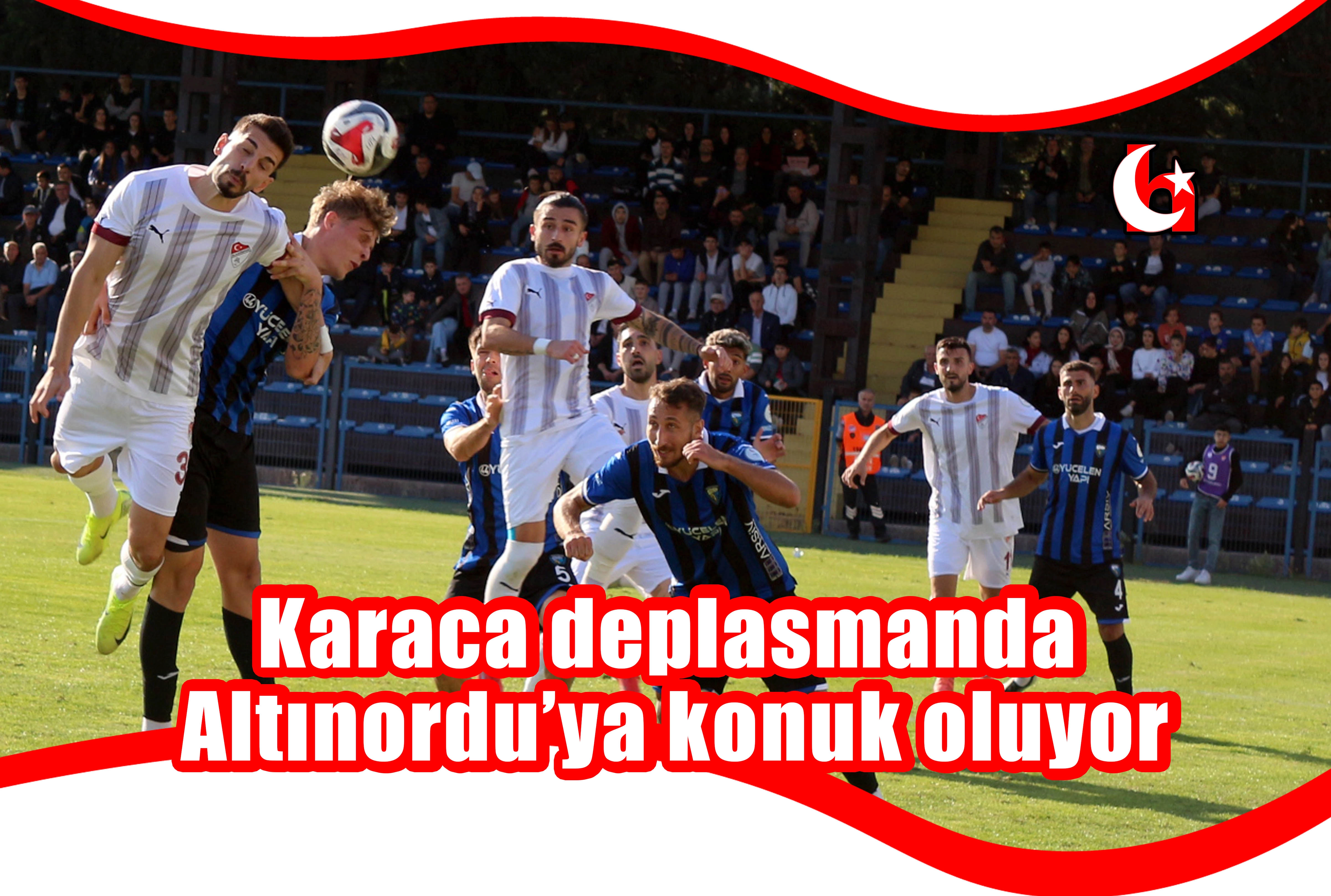 Karaca deplasmanda Altınordu’ya konuk oluyor