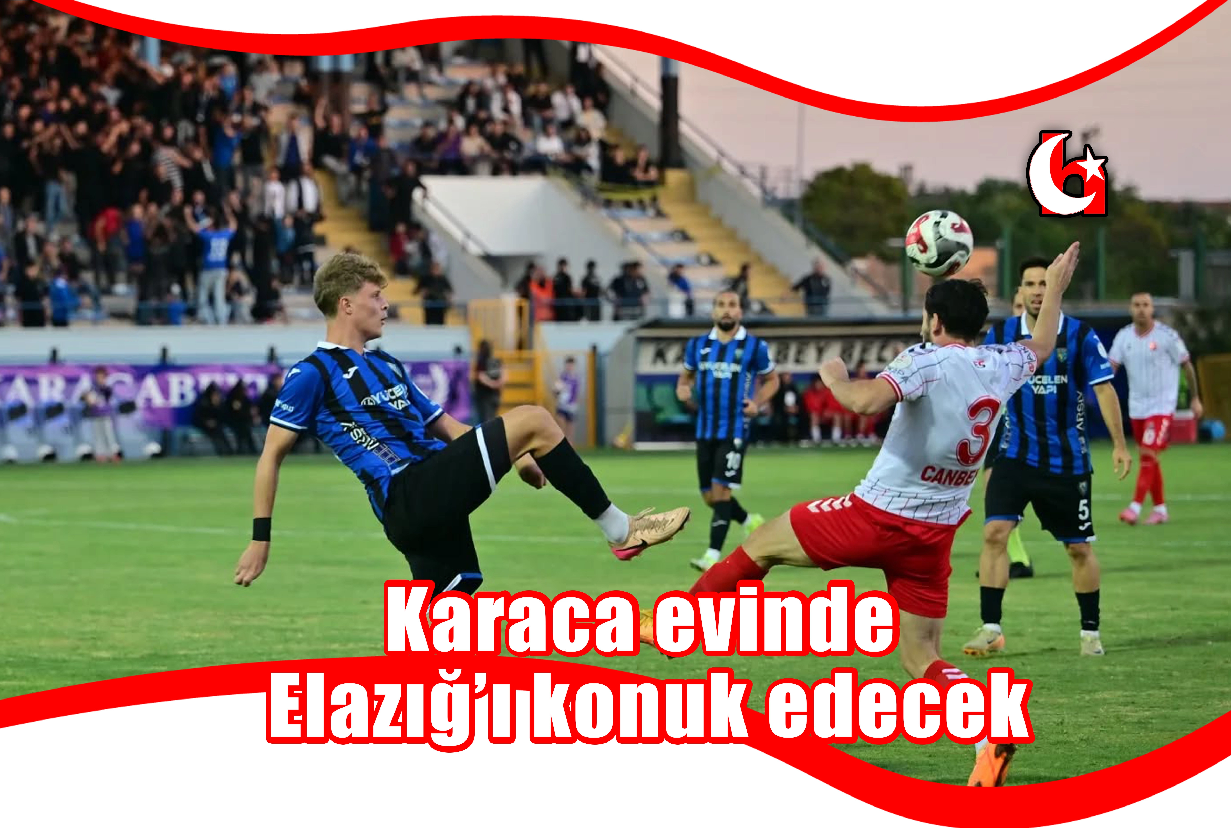 Karaca evinde Elazığ’ı konuk edecek