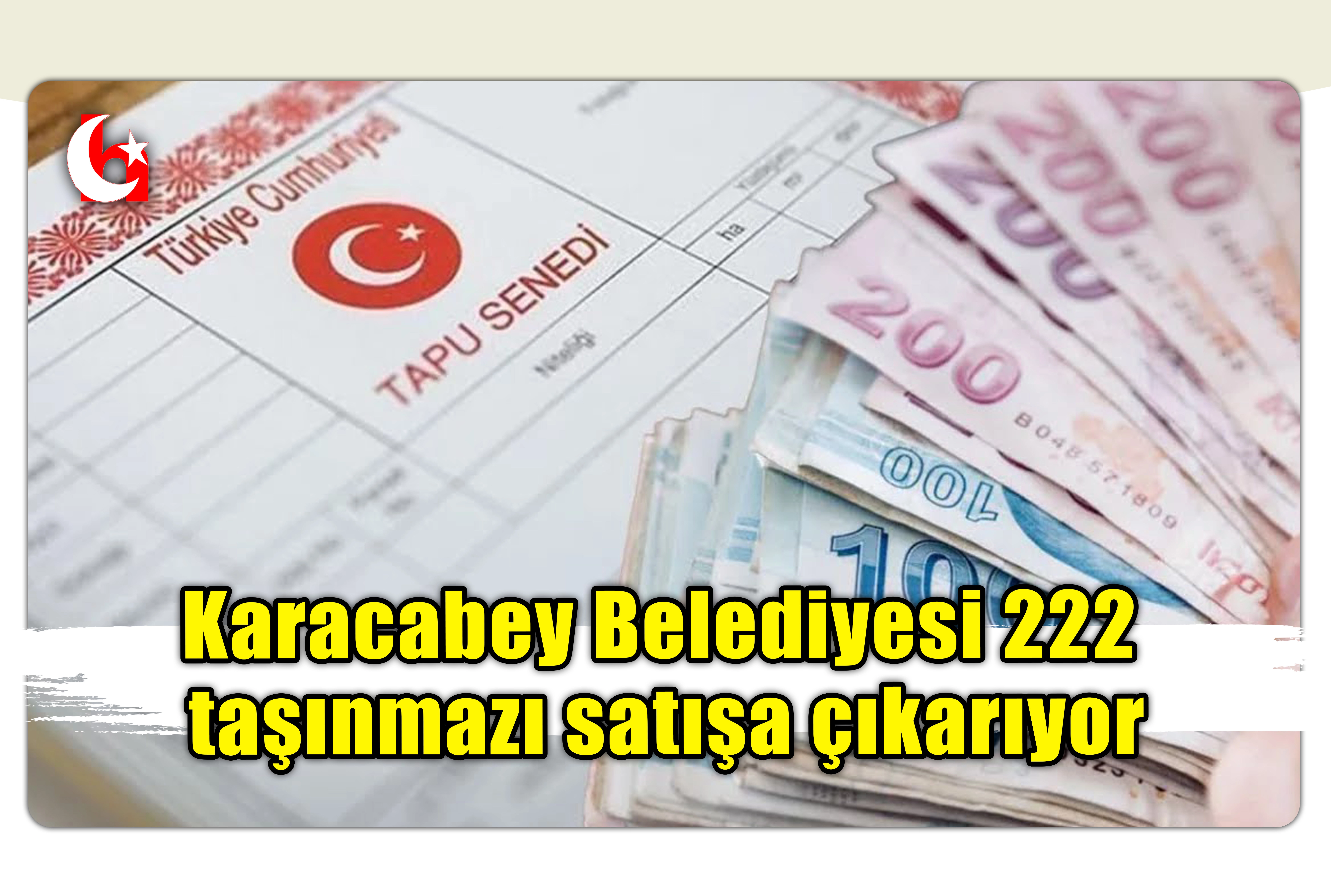 Karacabey Belediyesi 222 taşınmazı satışa &ccedil;ıkarıyor