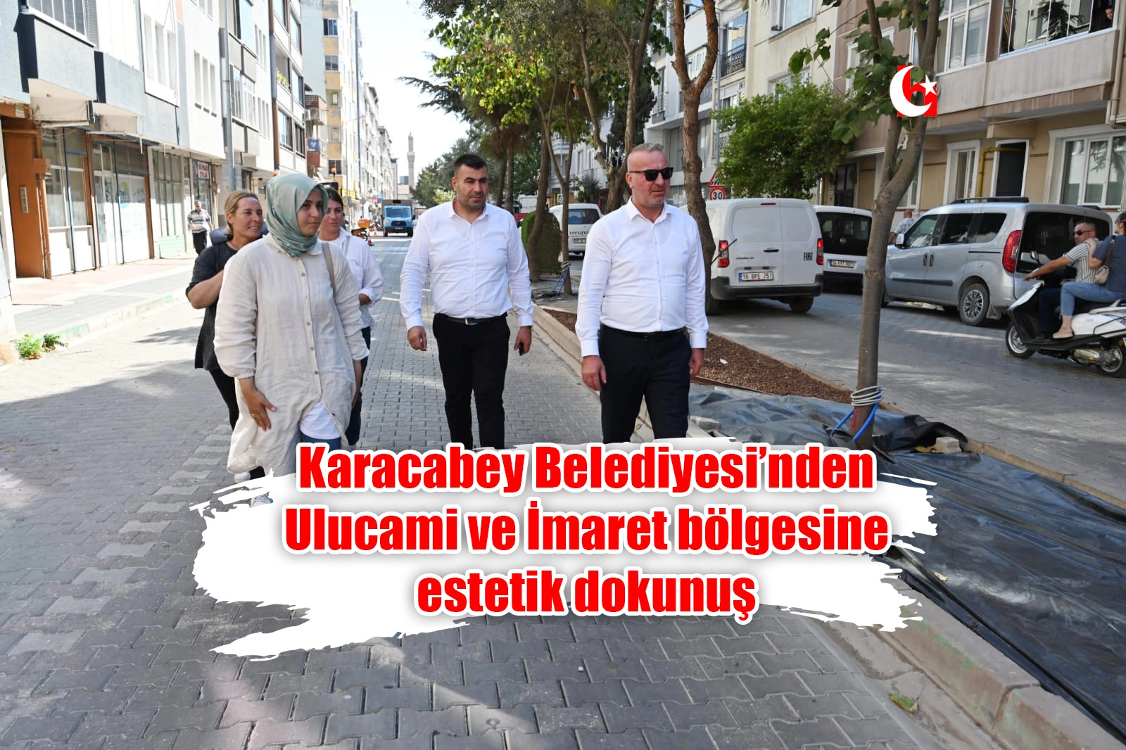 Karacabey Belediyesi’nden Ulucami ve İmaret bölgesine estetik dokunuş