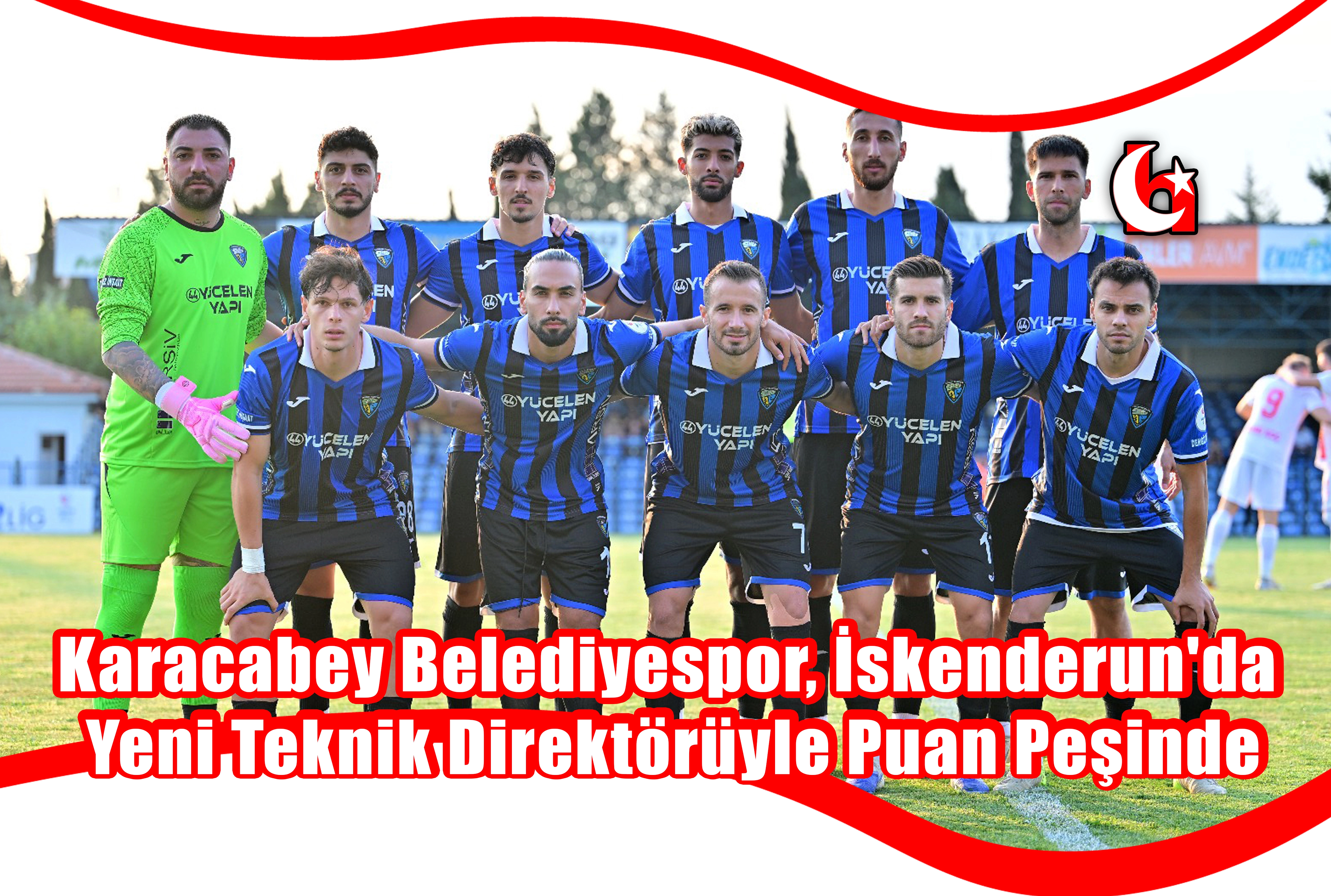 Karacabey Belediyespor, İskenderun'da  Yeni Teknik Direktörüyle Puan Peşinde