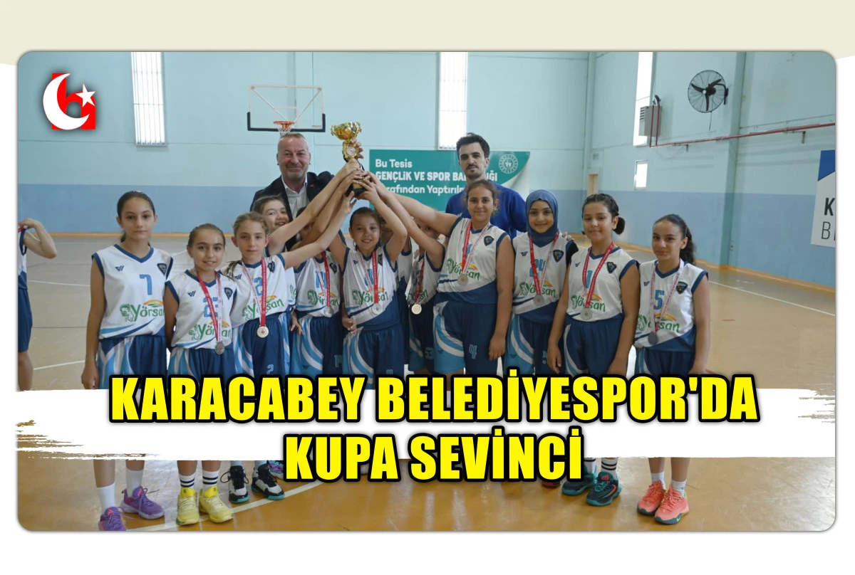 KARACABEY BELEDİYESPOR'DA KUPA SEVİNCİ 