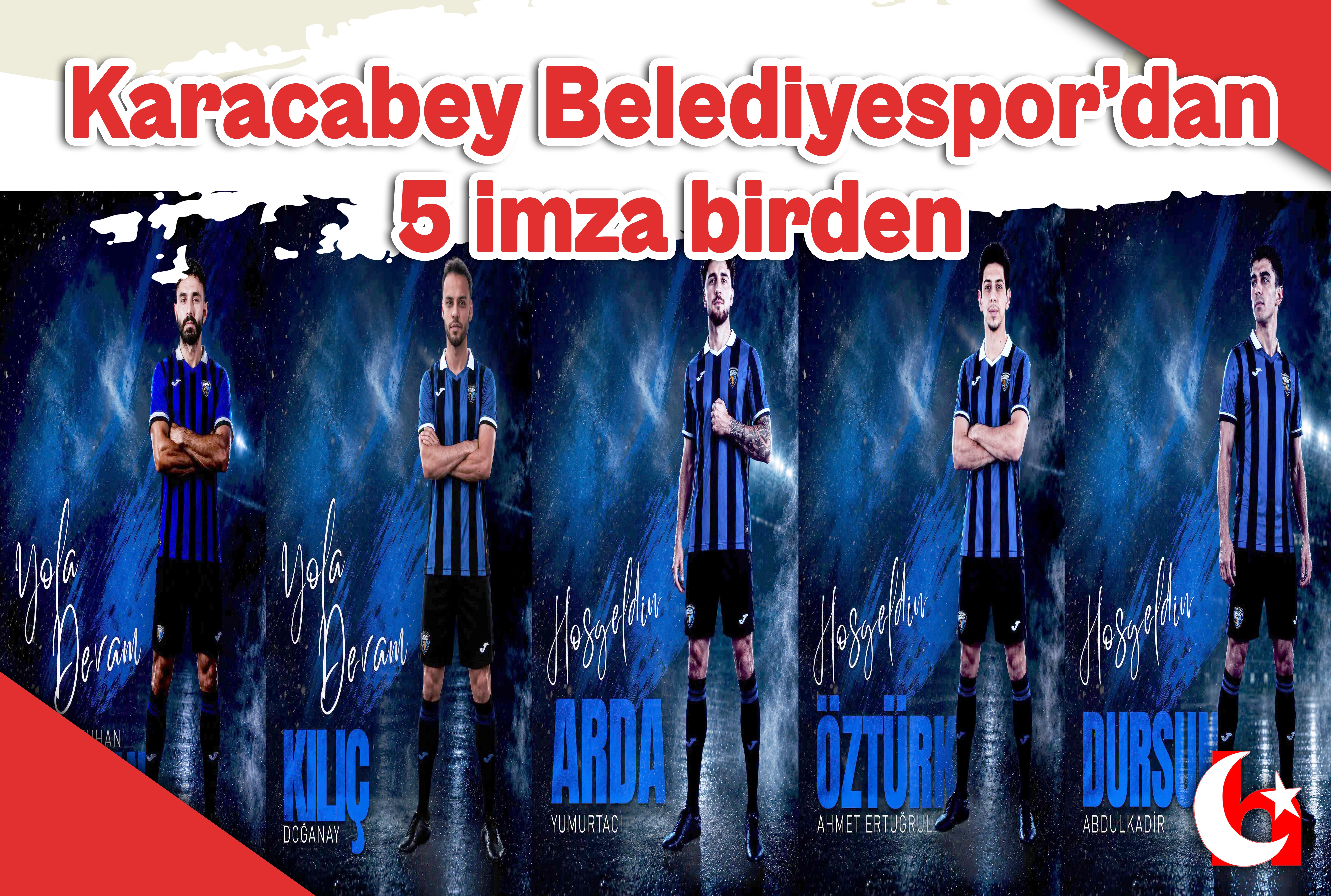 Karacabey Belediyespor&rsquo;dan 5 imza birden