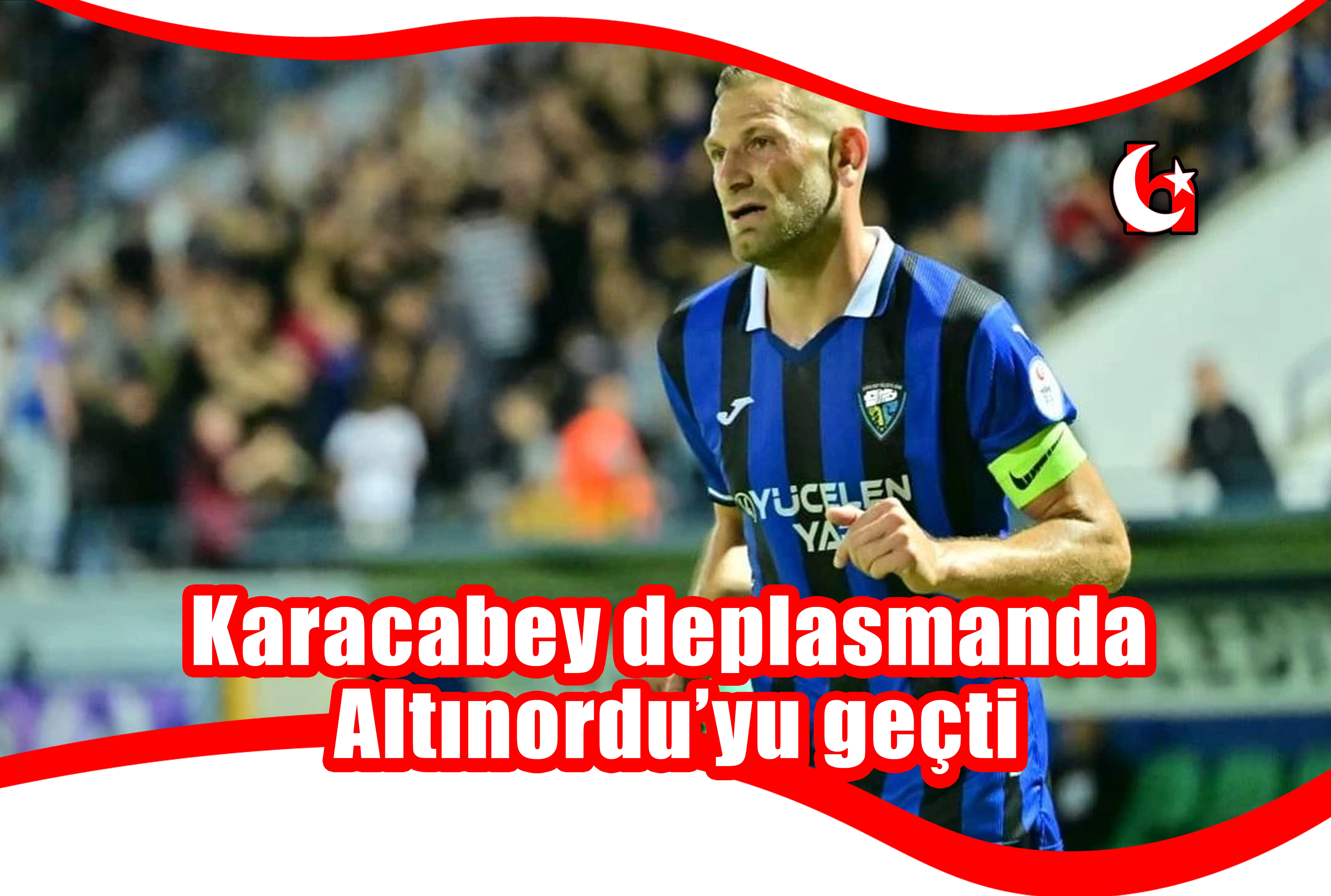 Karacabey deplasmanda  Altınordu’yu geçti