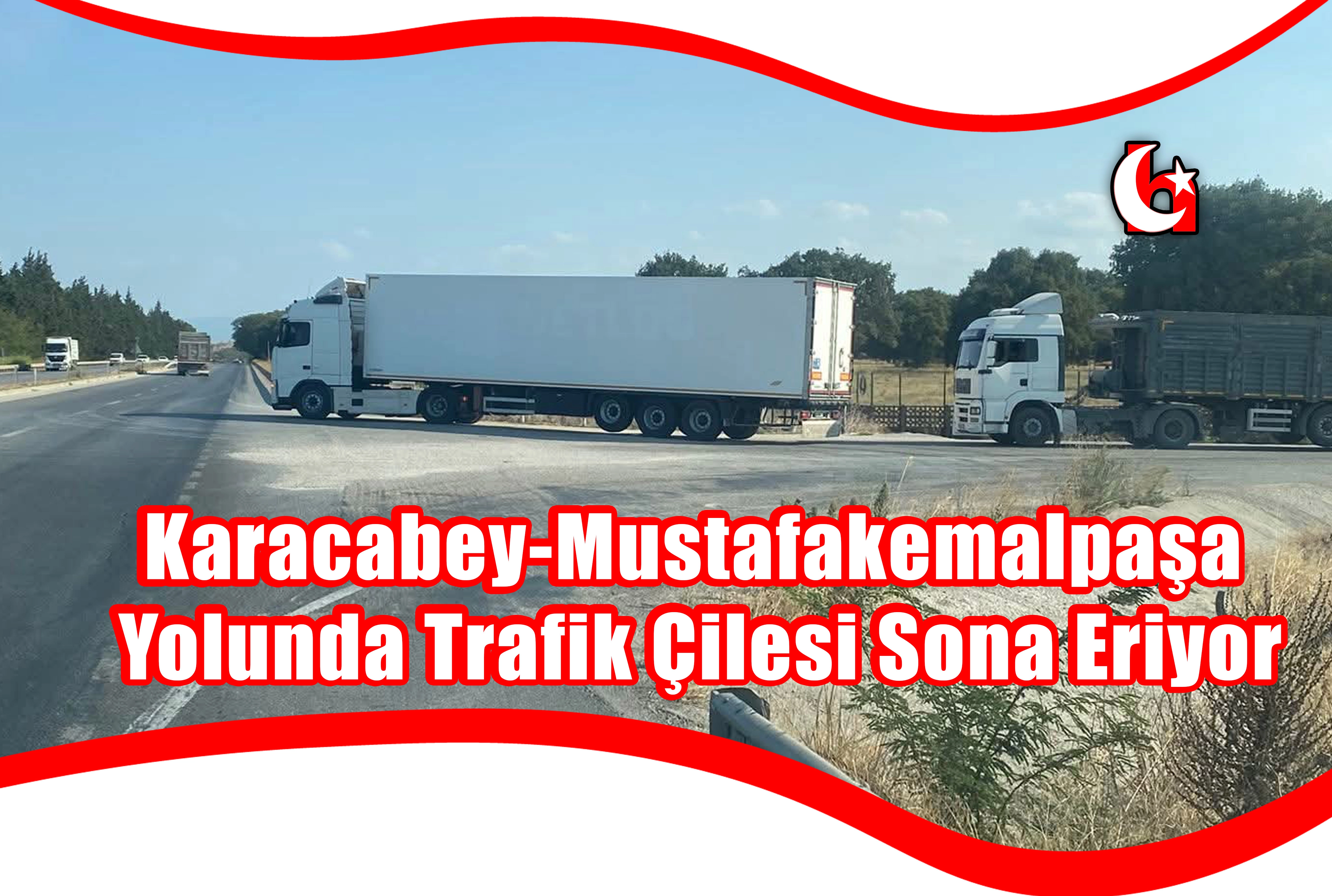 Karacabey-Mustafakemalpaşa Yolunda Trafik Çilesi Sona Eriyor