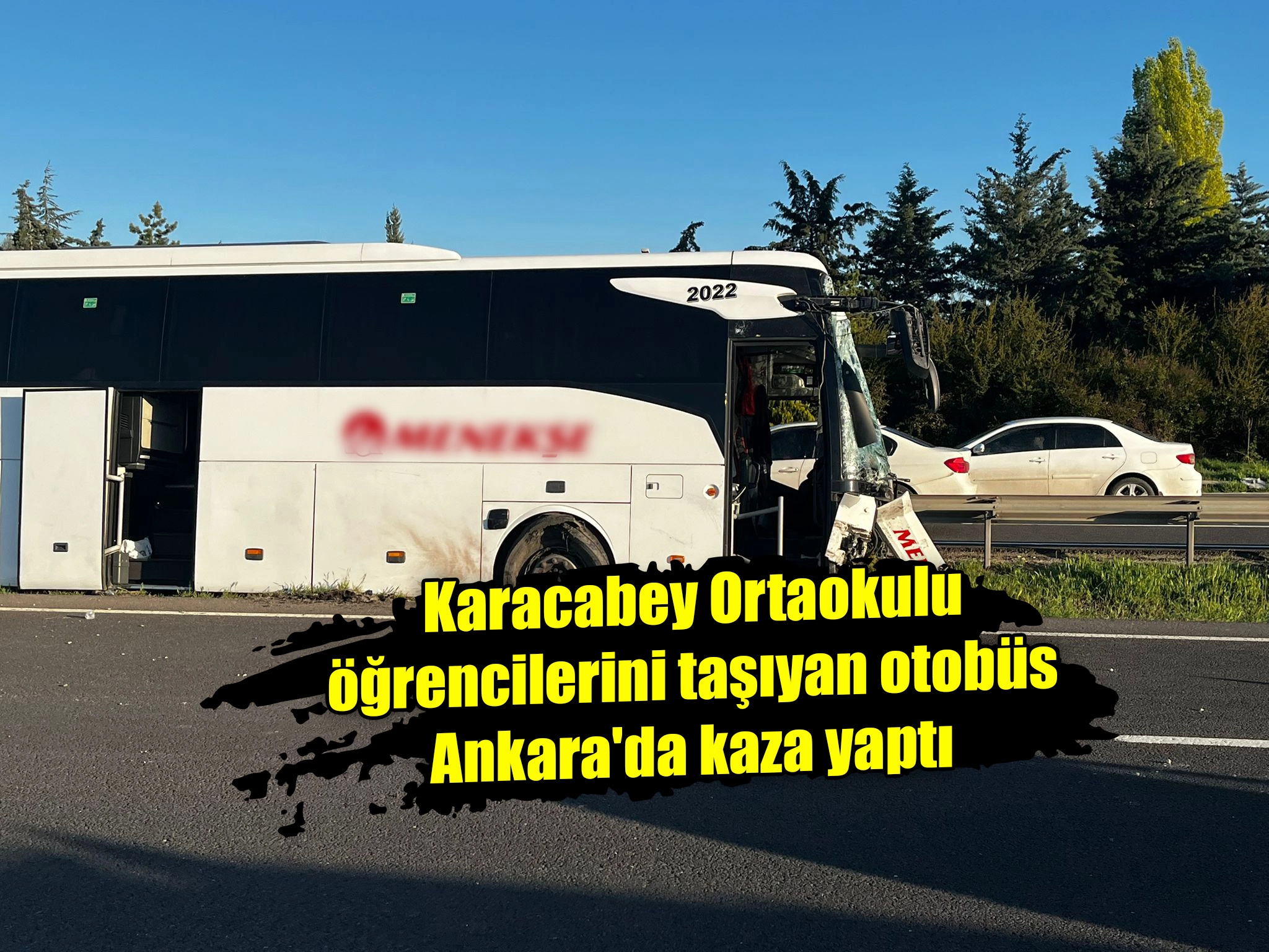 Karacabey Ortaokulu öğrencilerini taşıyan otobüs Ankara'da kaza yaptı