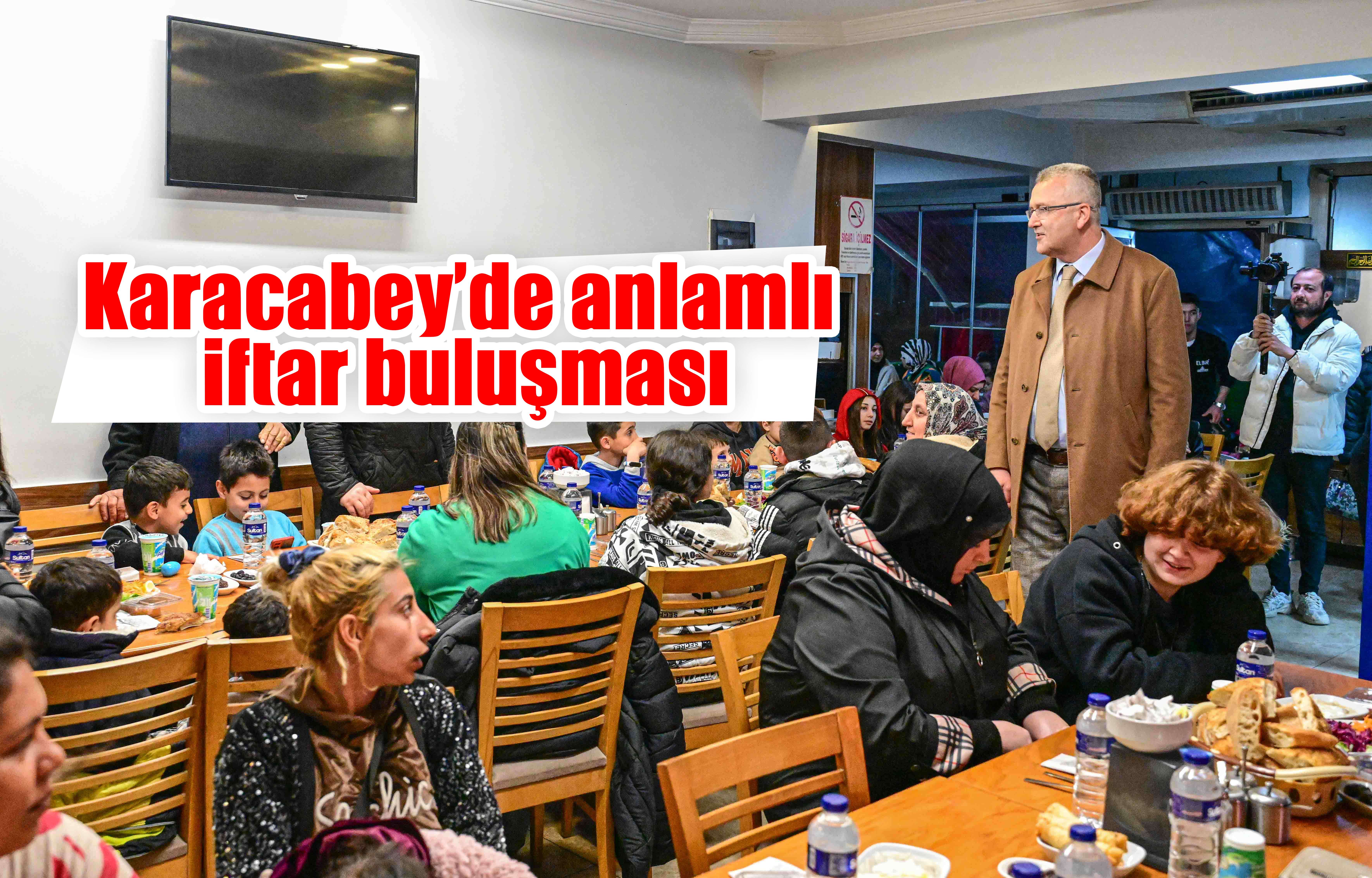 Karacabey’de anlamlı iftar buluşması