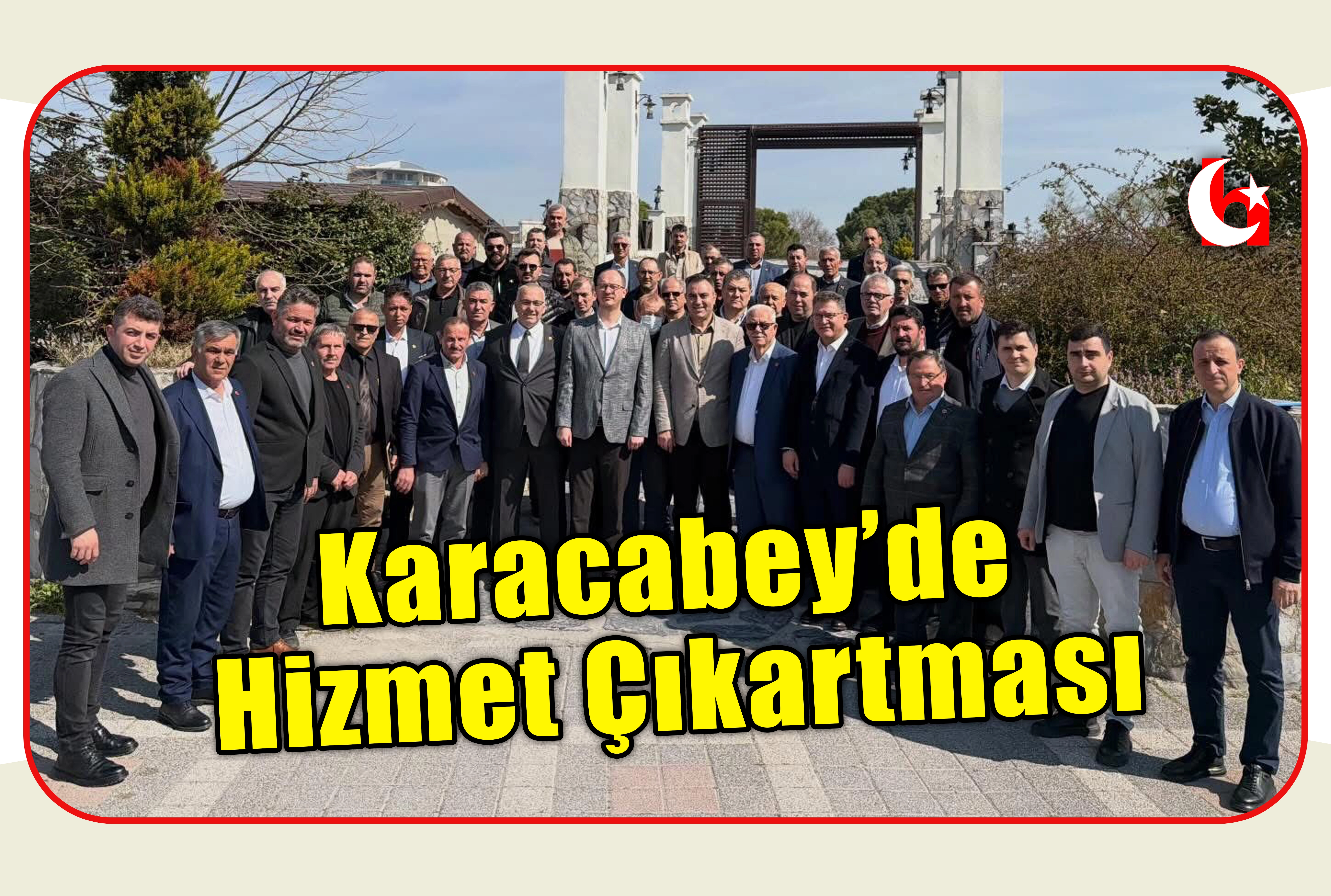 Karacabey&rsquo;de Hizmet &Ccedil;ıkartması