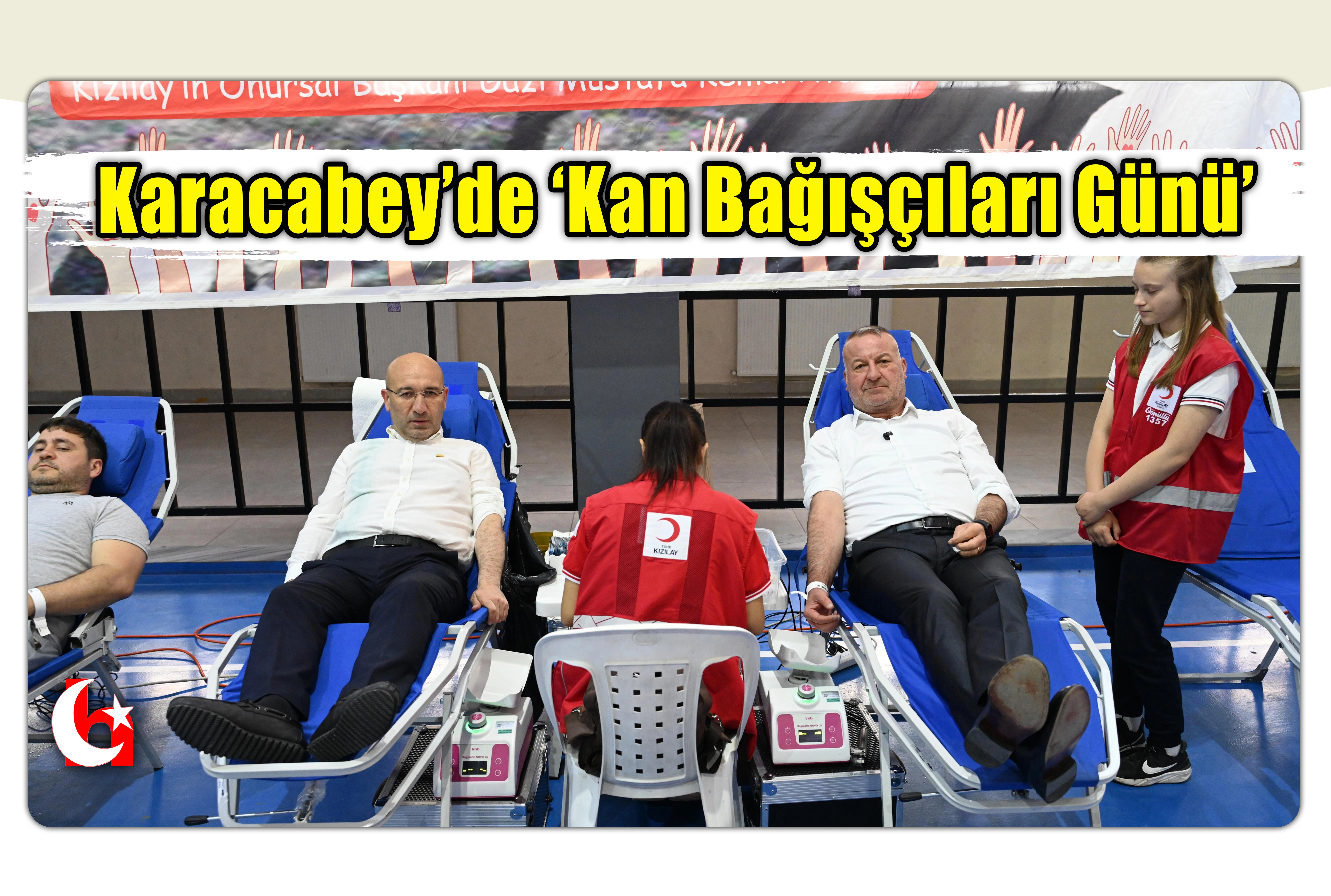 Karacabey&rsquo;de &lsquo;Kan Bağış&ccedil;ıları G&uuml;n&uuml;&rsquo;