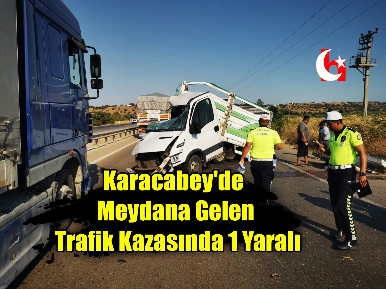 Karacabey'de Meydana Gelen Trafik Kazasında 1 Yaralı