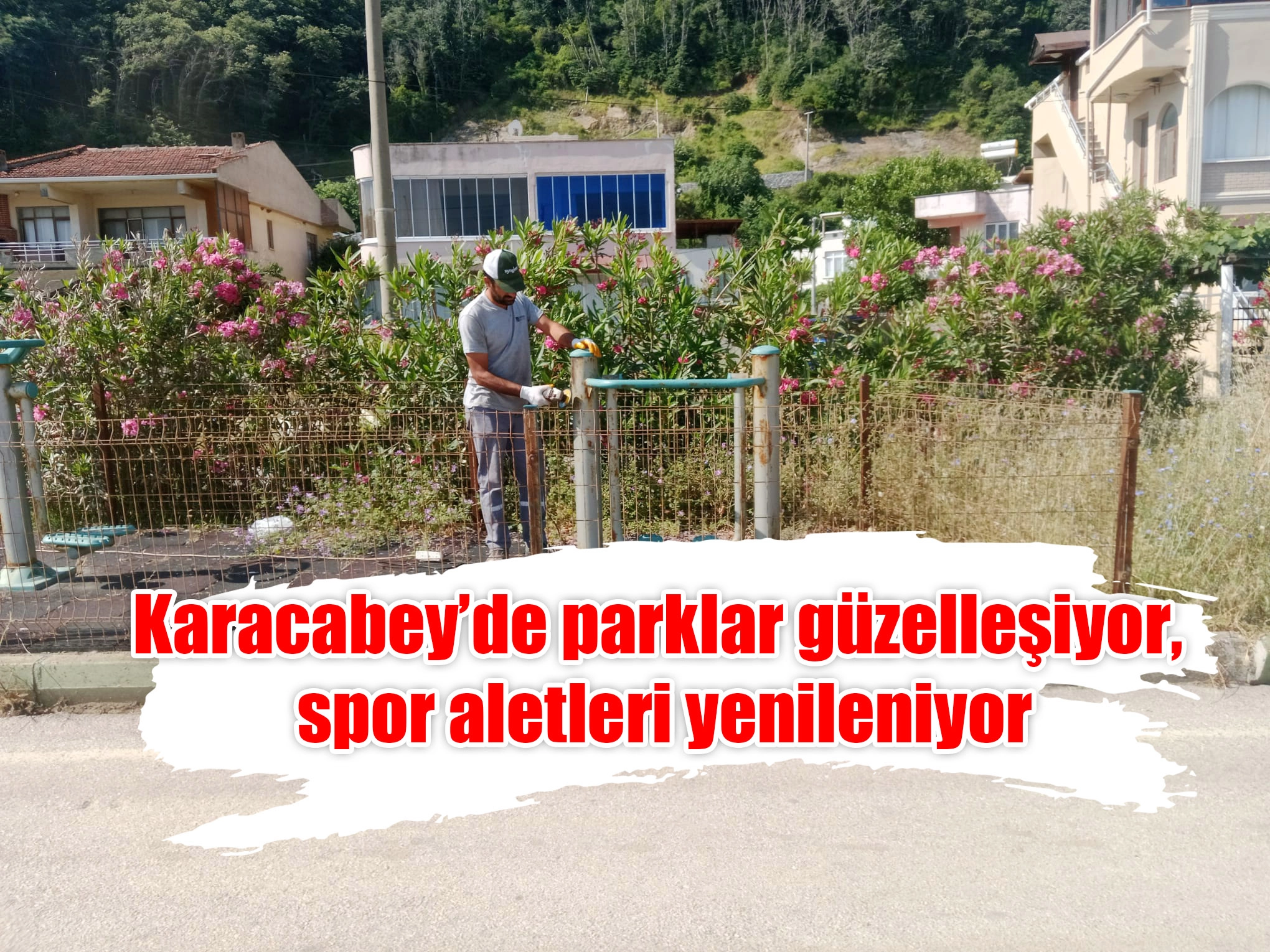 Karacabey’de parklar güzelleşiyor, spor aletleri yenileniyor