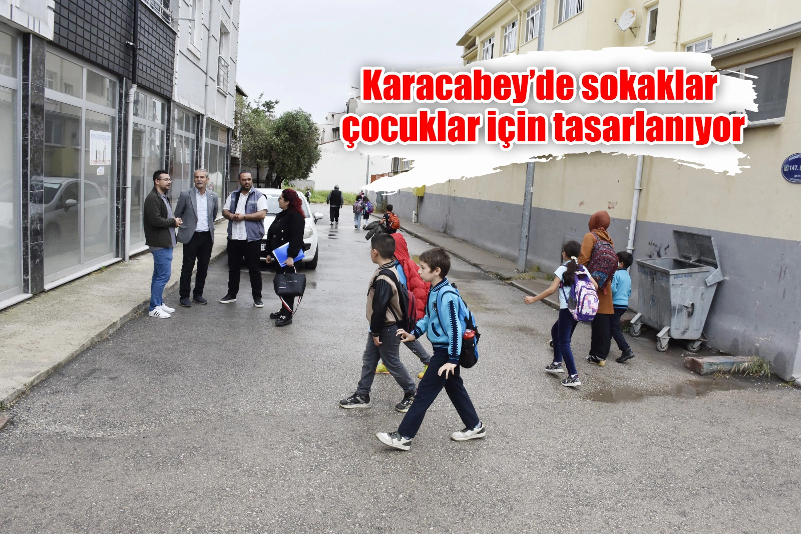 Karacabey’de sokaklar çocuklar için tasarlanıyor